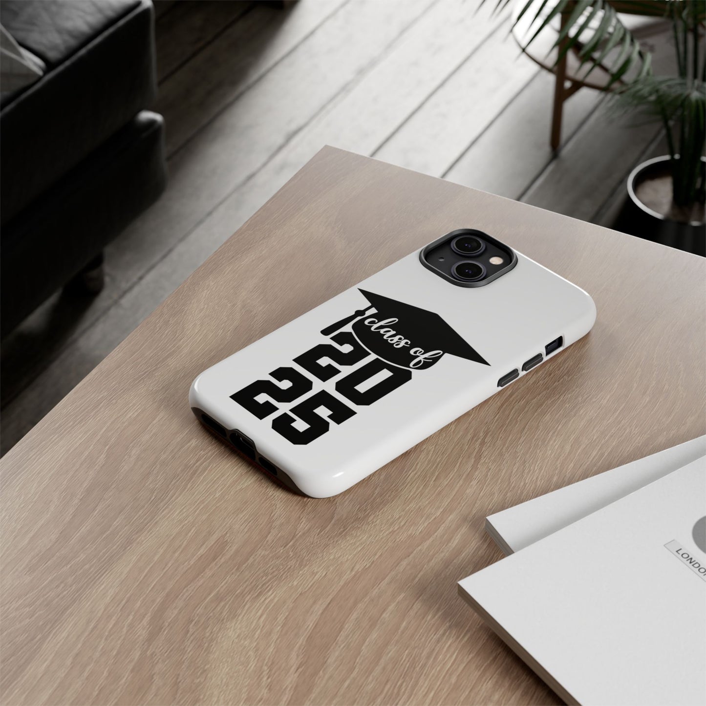 Graduation Phone Case - Class of 2025 Tough Case