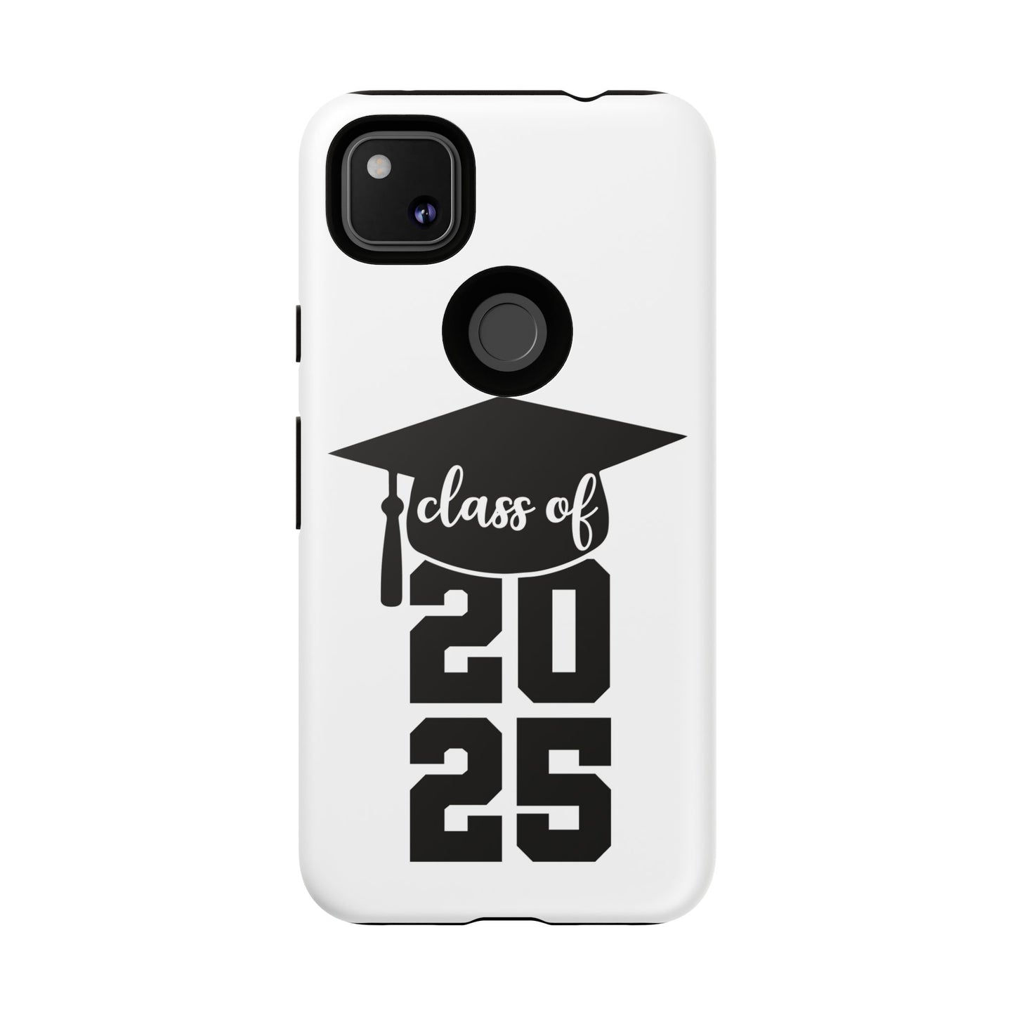 Graduation Phone Case - Class of 2025 Tough Case
