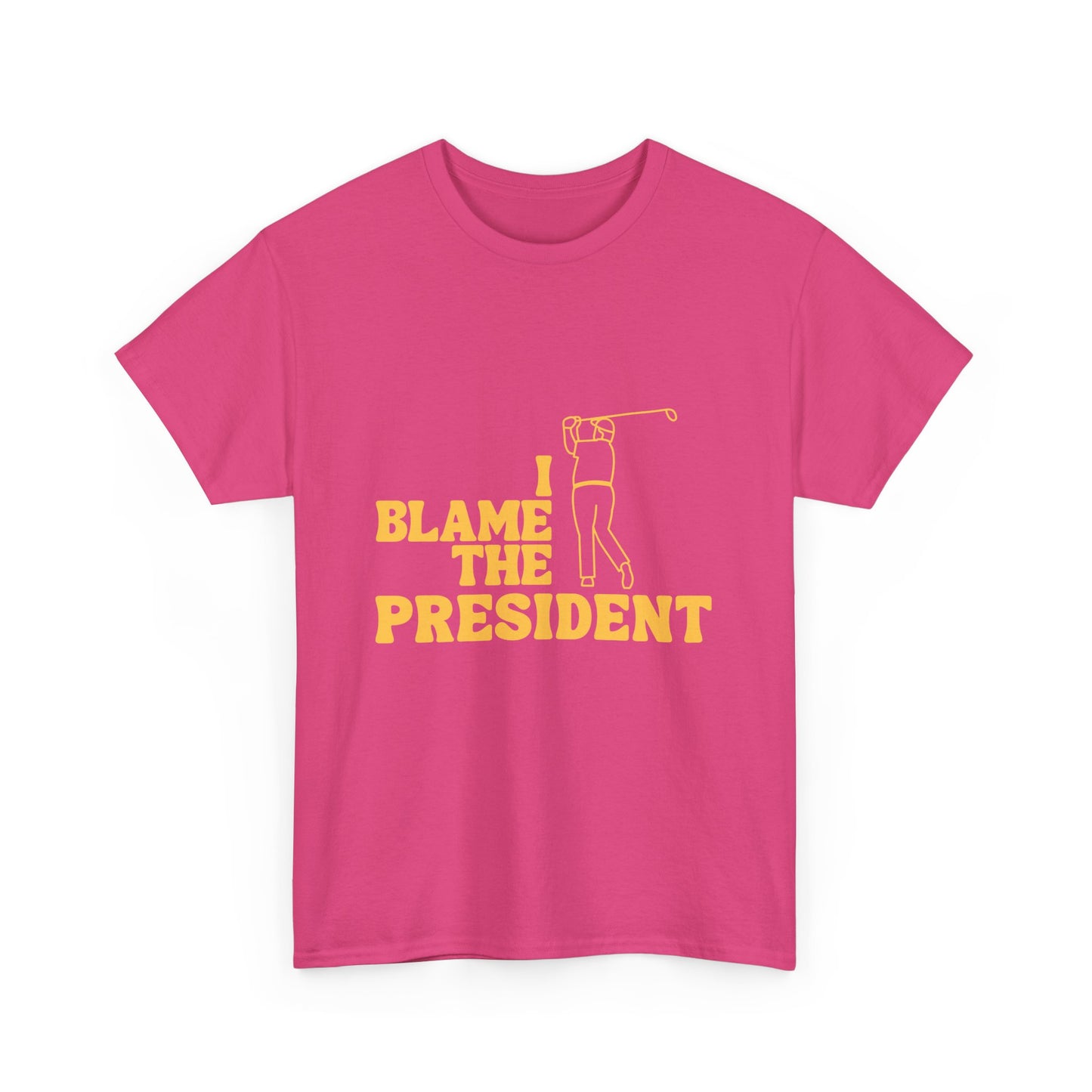 Unisex Heavy Cotton Tee - 'I Blame The President' Graphic T-shirt