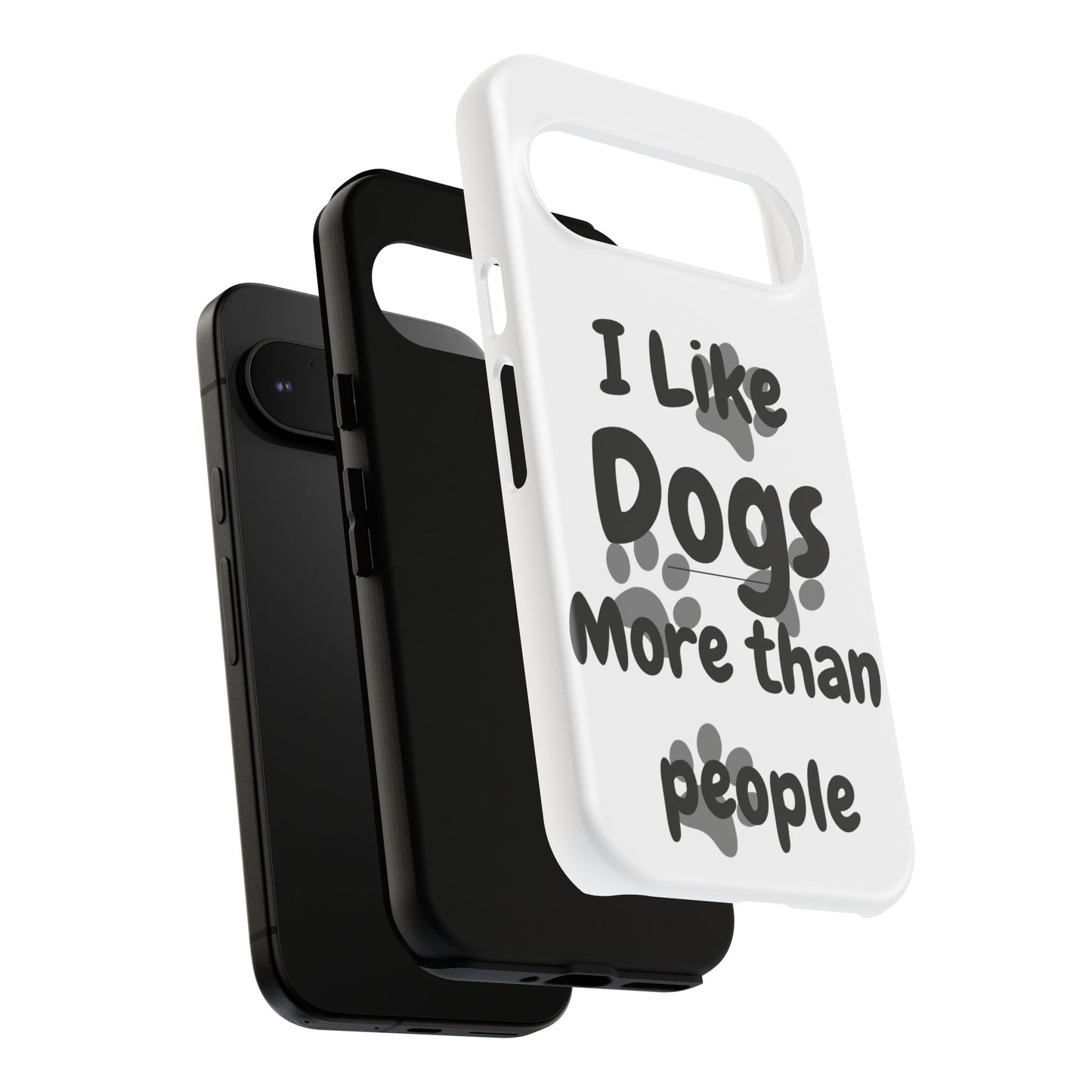 Dog Lover Tough Phone Case - "I Like Dogs More Than People"