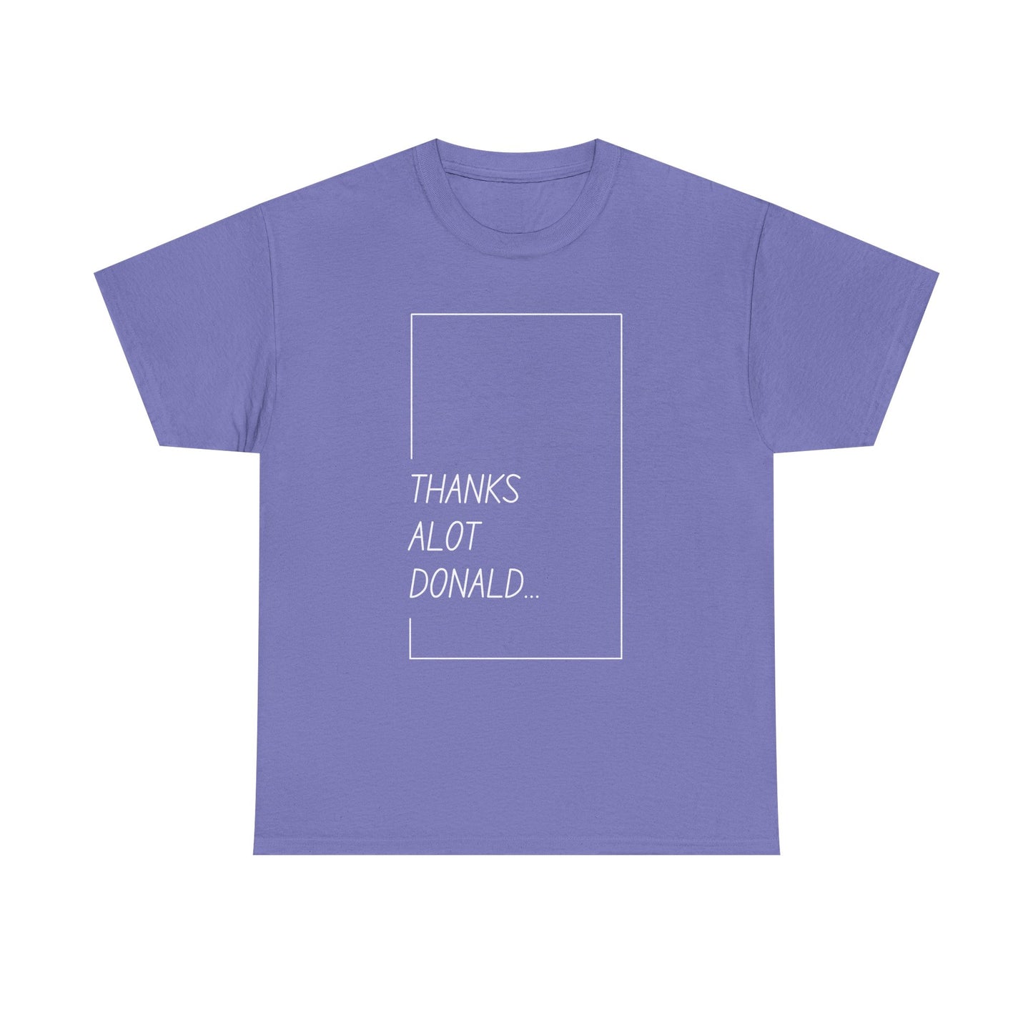 'Thanks Alot Donald' Graphic Tee for Casual Wear