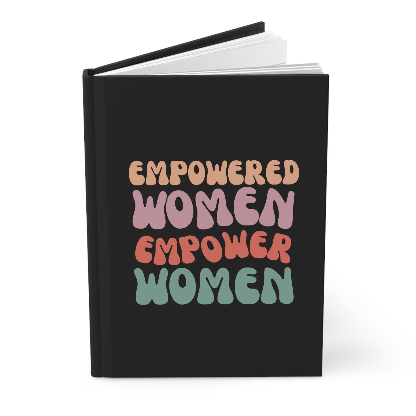 Empowered Women Hardcover Journal - Motivational Matte Notebook for Feminists