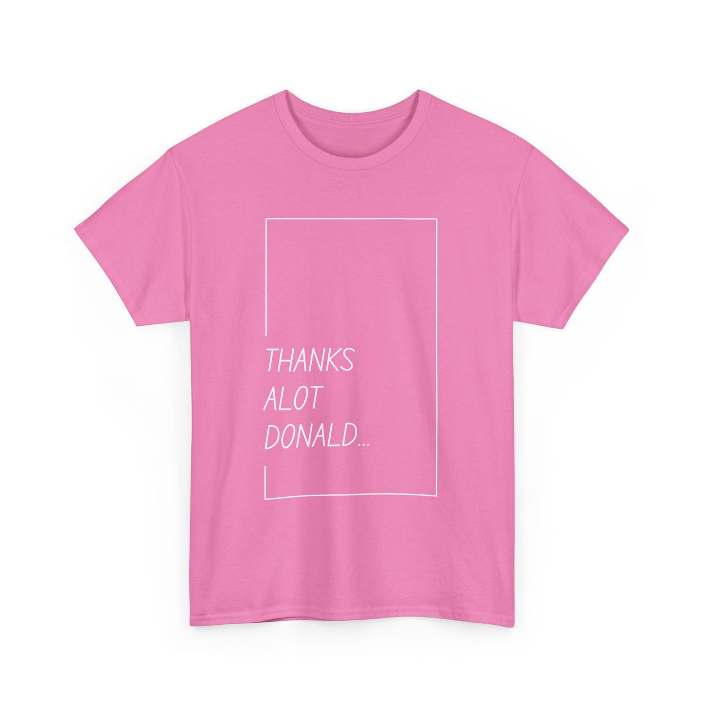 'Thanks Alot Donald' Graphic Tee for Casual Wear