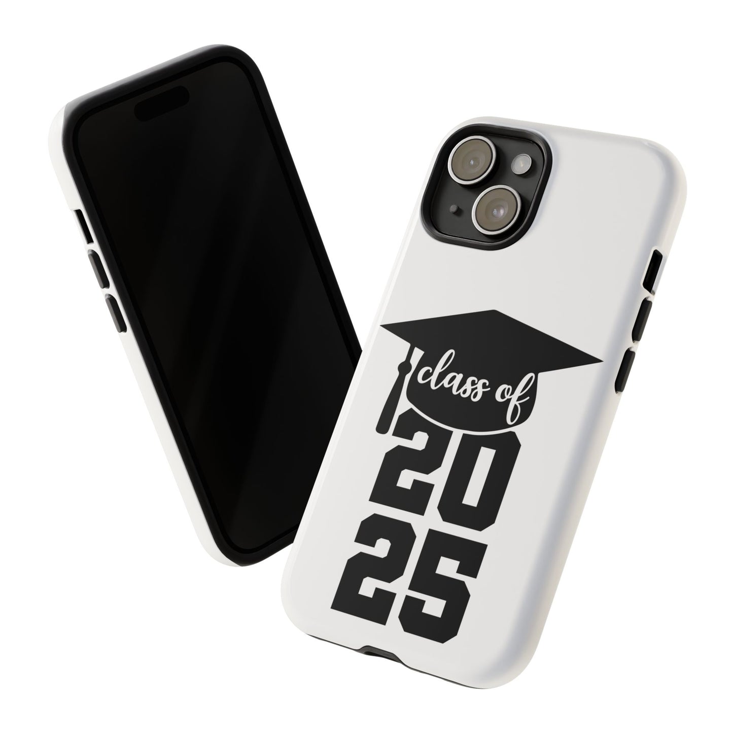 Graduation Phone Case - Class of 2025 Tough Case