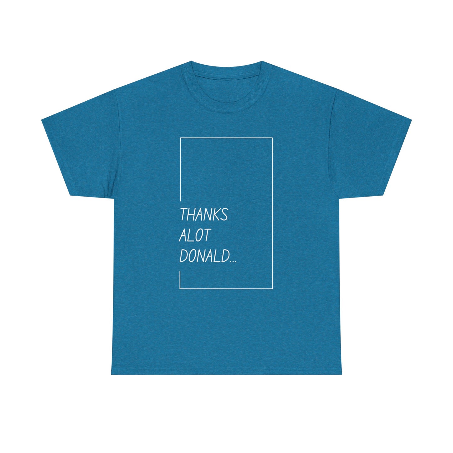 'Thanks Alot Donald' Graphic Tee for Casual Wear