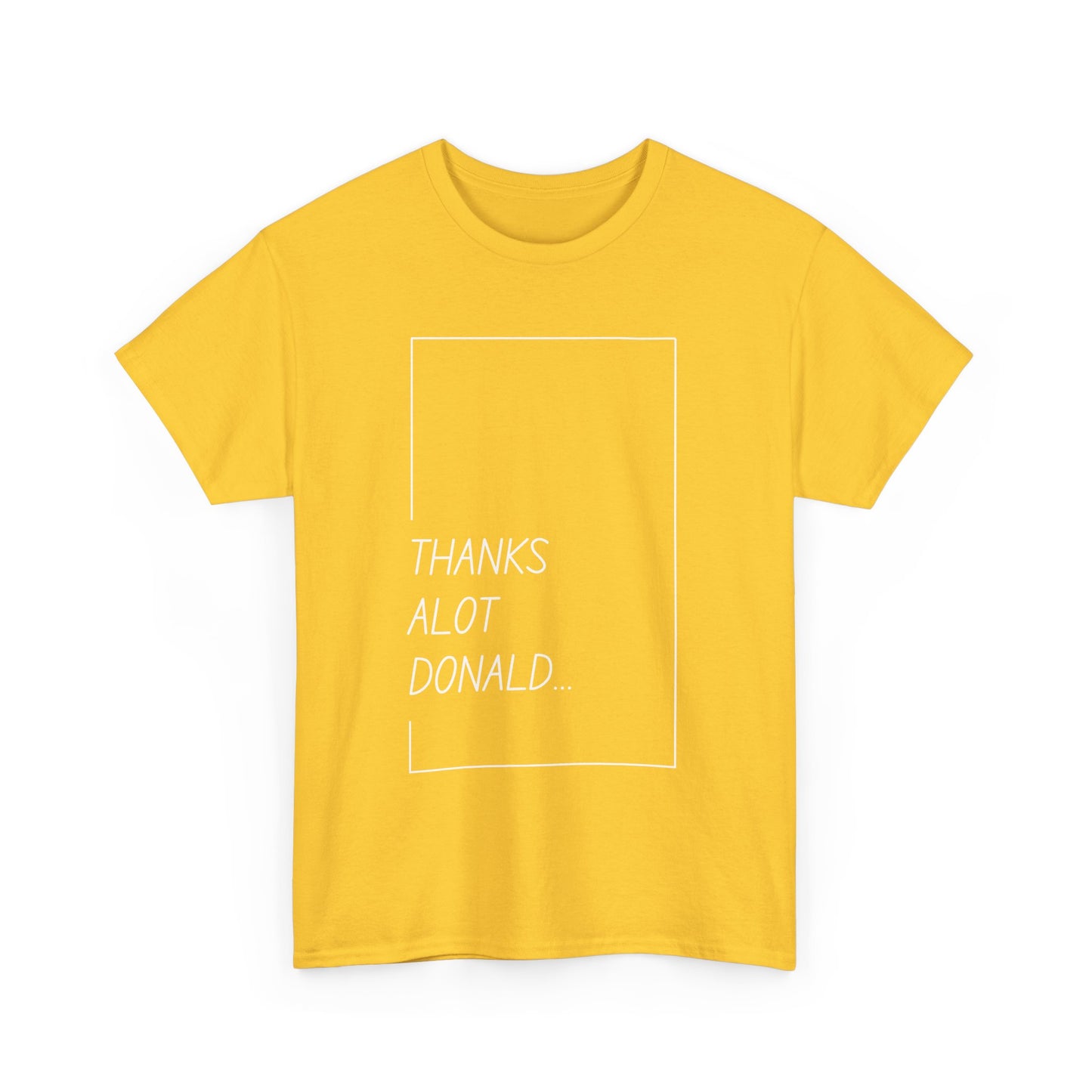 'Thanks Alot Donald' Graphic Tee for Casual Wear