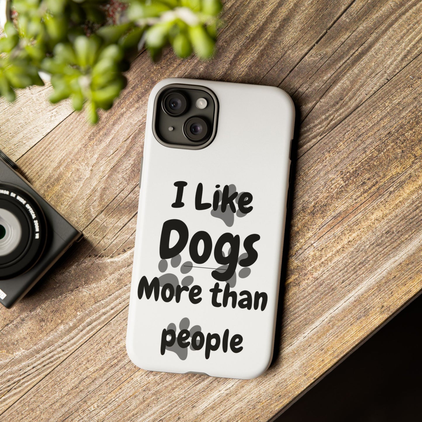 Dog Lover Tough Phone Case - "I Like Dogs More Than People"