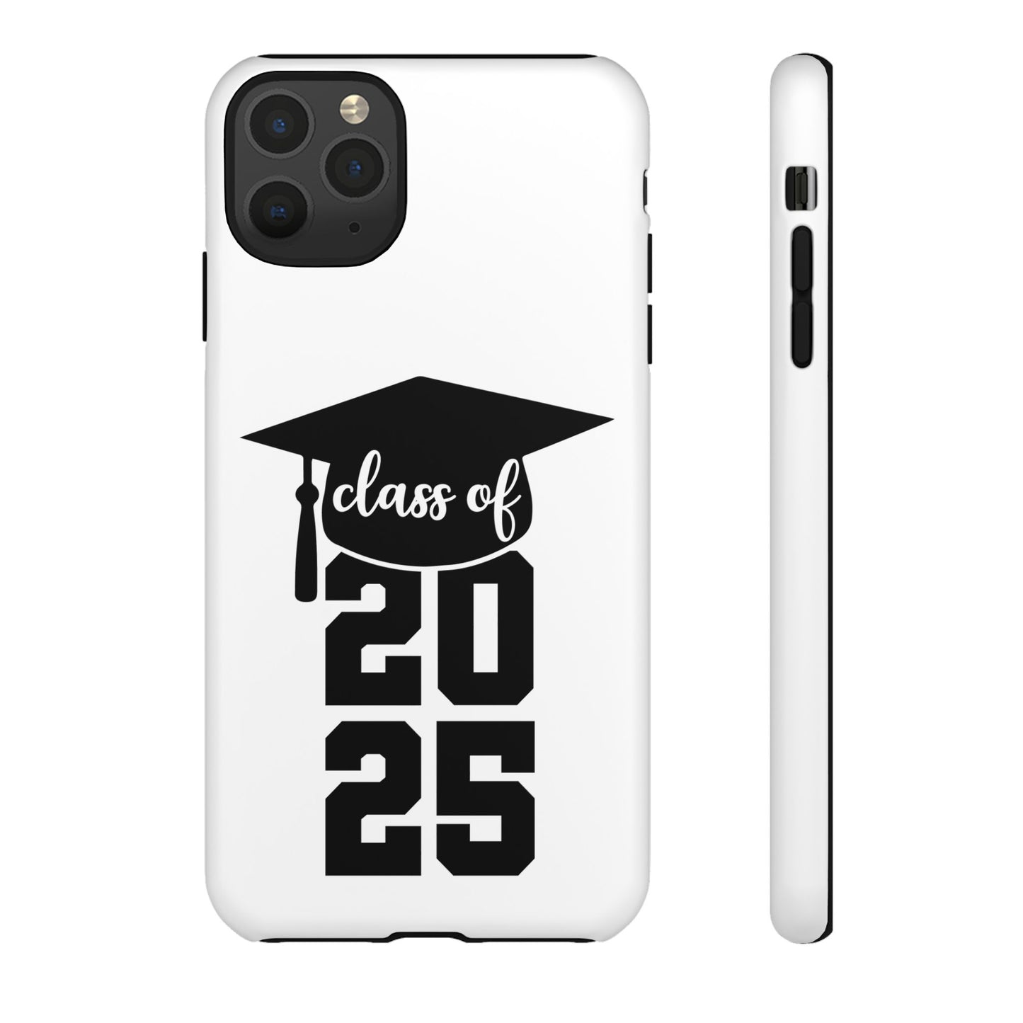 Graduation Phone Case - Class of 2025 Tough Case