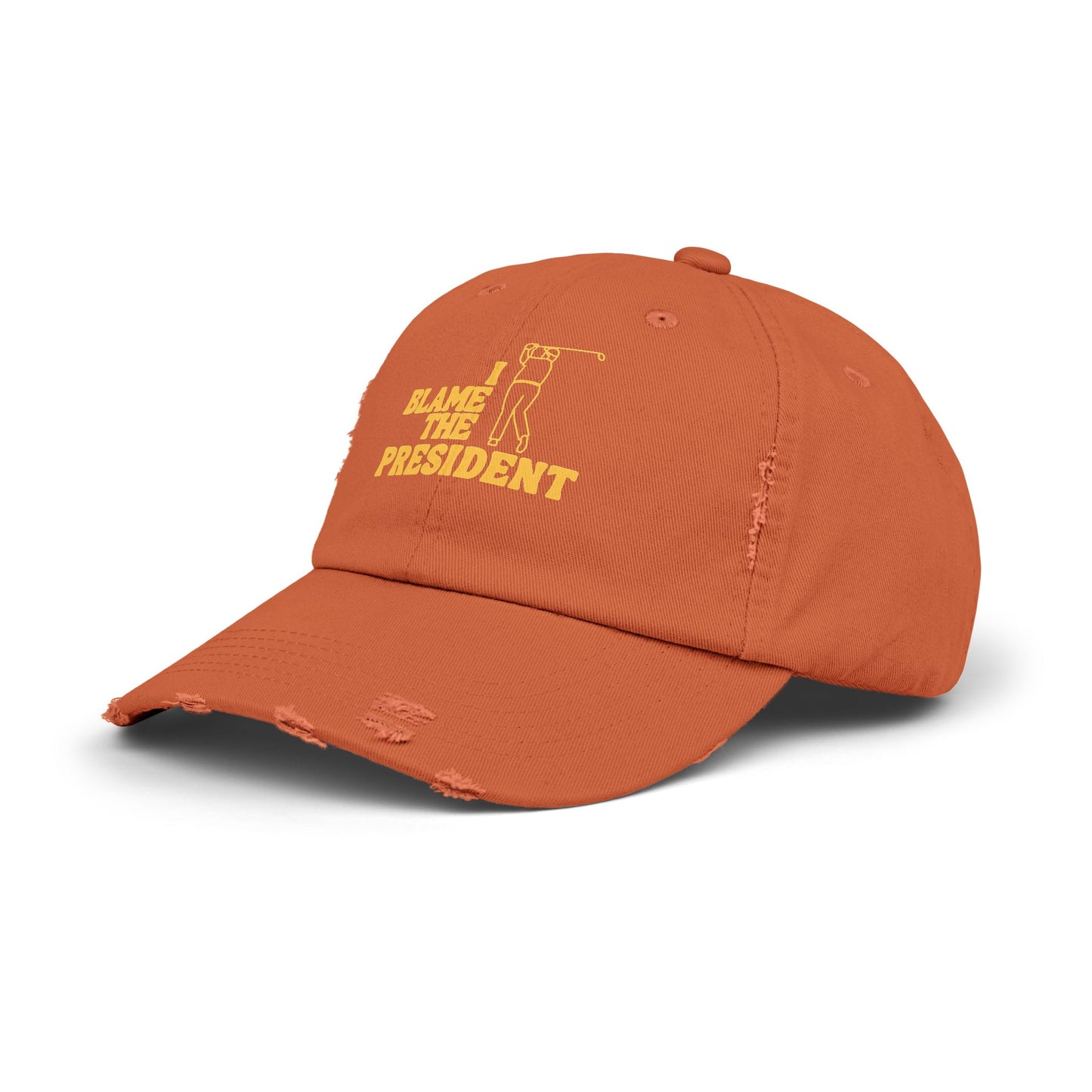 Unisex Distressed Cap - I Blame The President Golf Hat