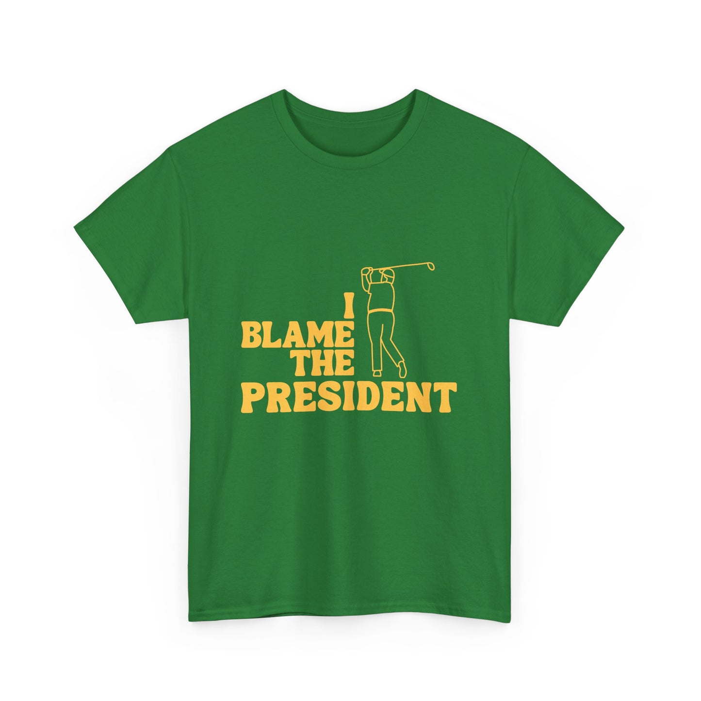 Unisex Heavy Cotton Tee - 'I Blame The President' Graphic T-shirt