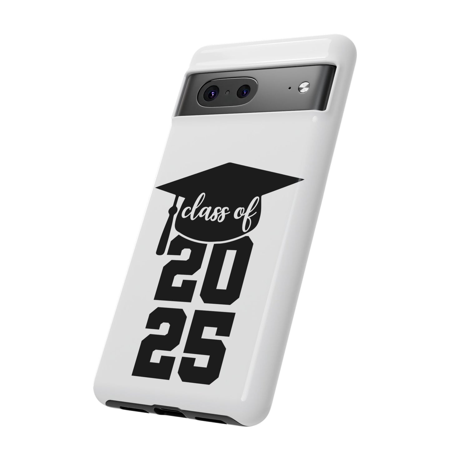 Graduation Phone Case - Class of 2025 Tough Case