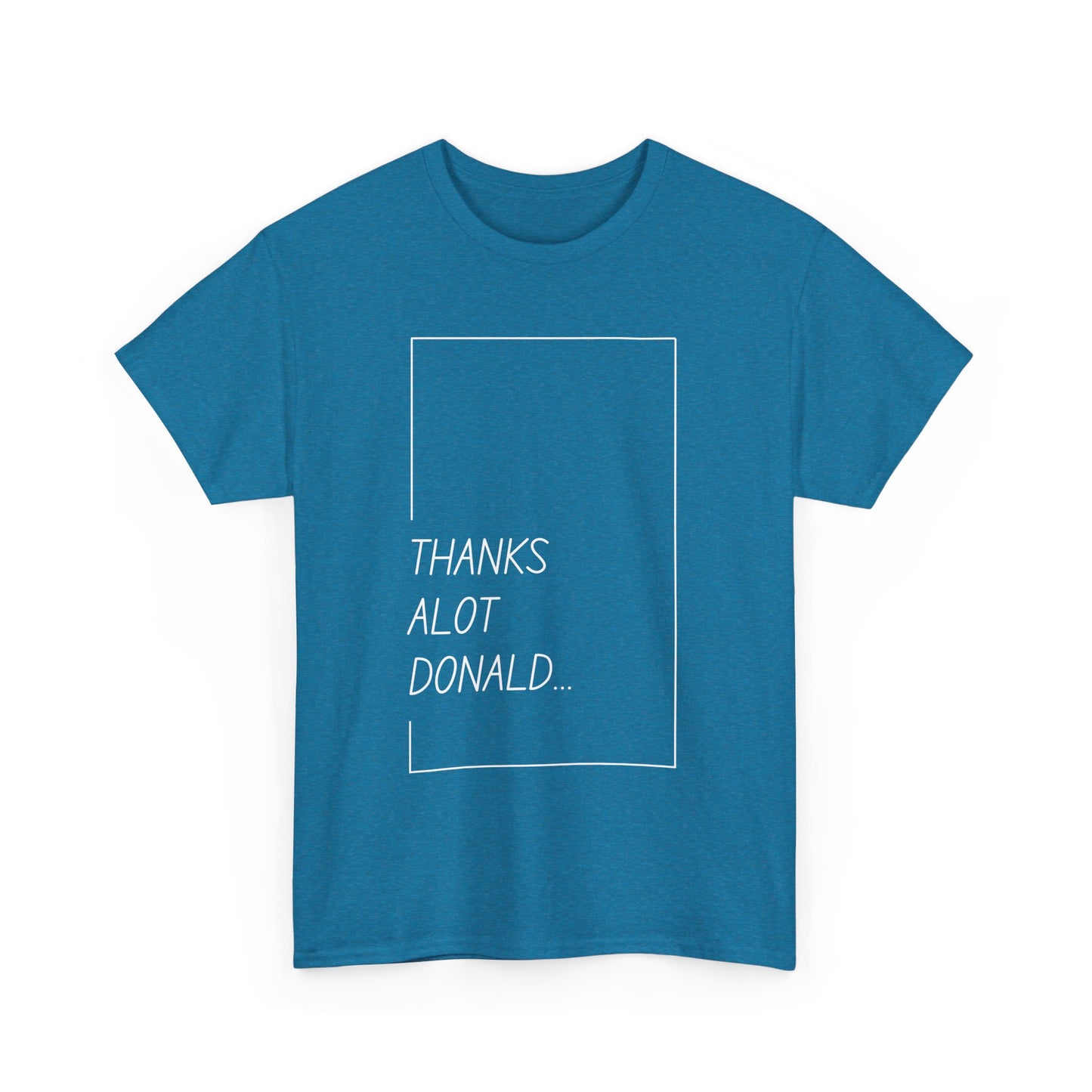 'Thanks Alot Donald' Graphic Tee for Casual Wear