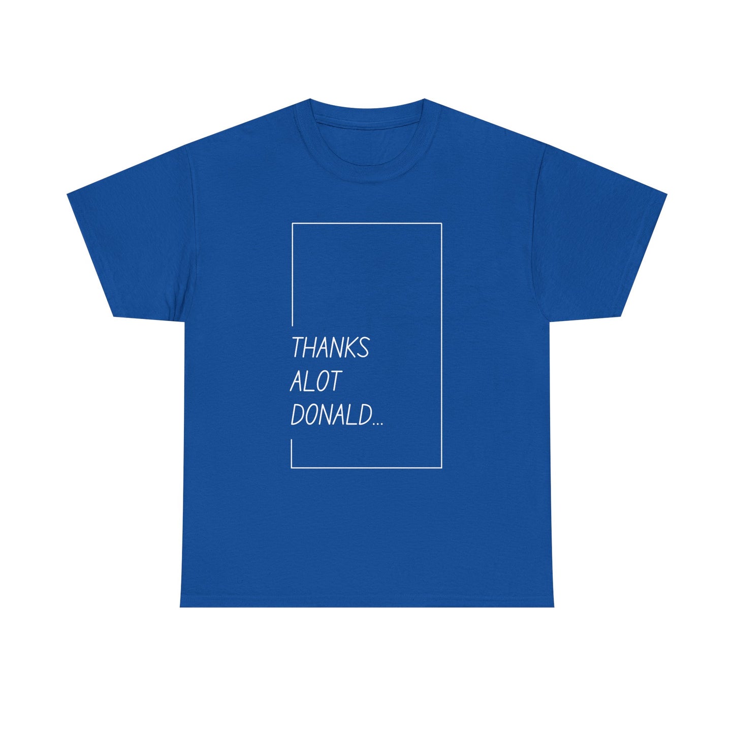 'Thanks Alot Donald' Graphic Tee for Casual Wear