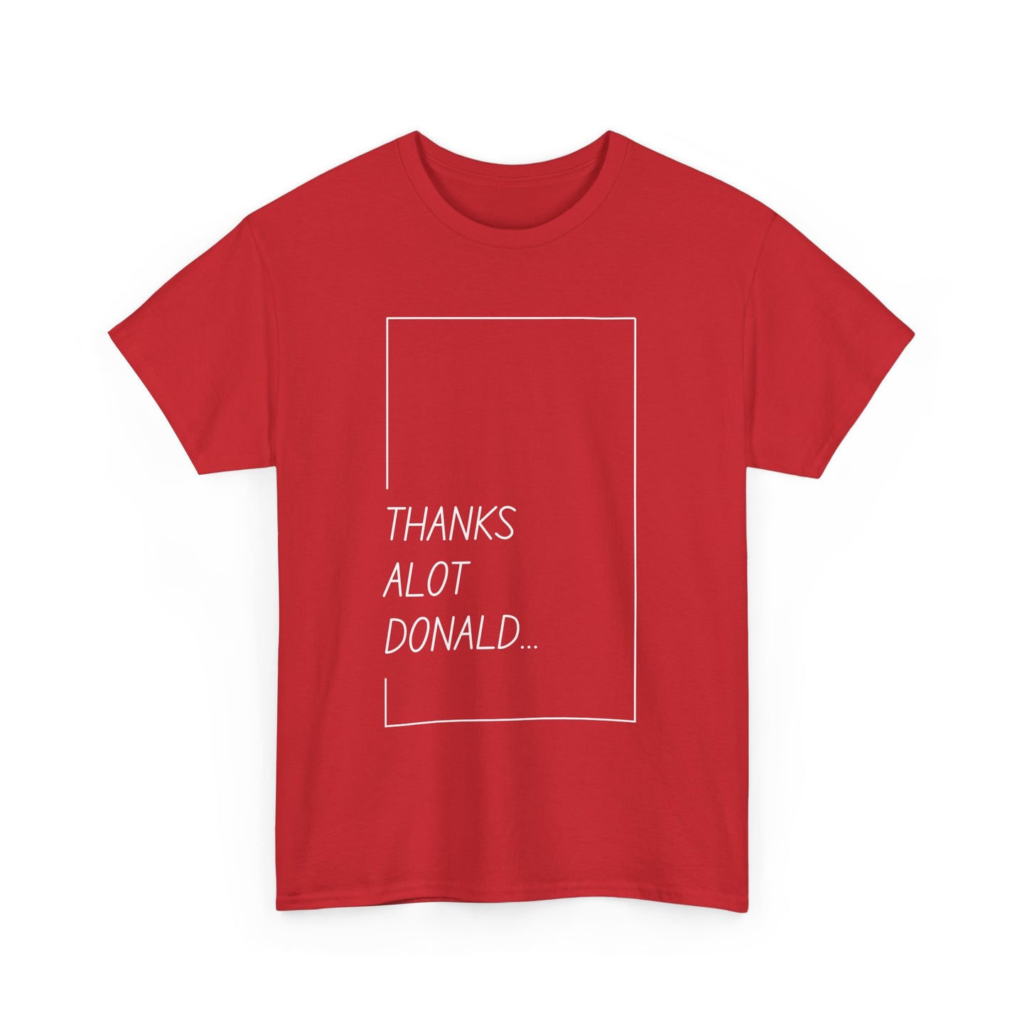 'Thanks Alot Donald' Graphic Tee for Casual Wear