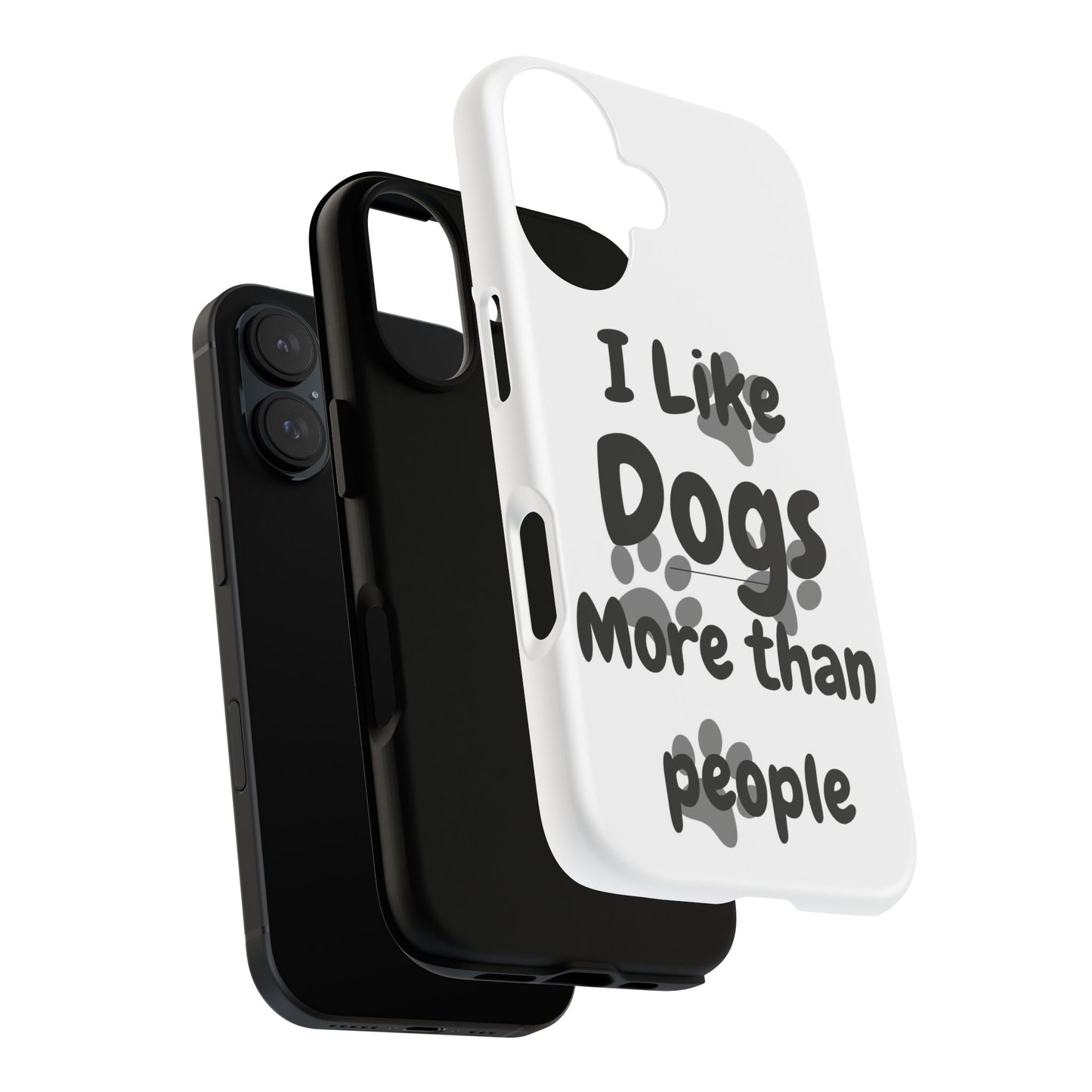 Dog Lover Tough Phone Case - "I Like Dogs More Than People"
