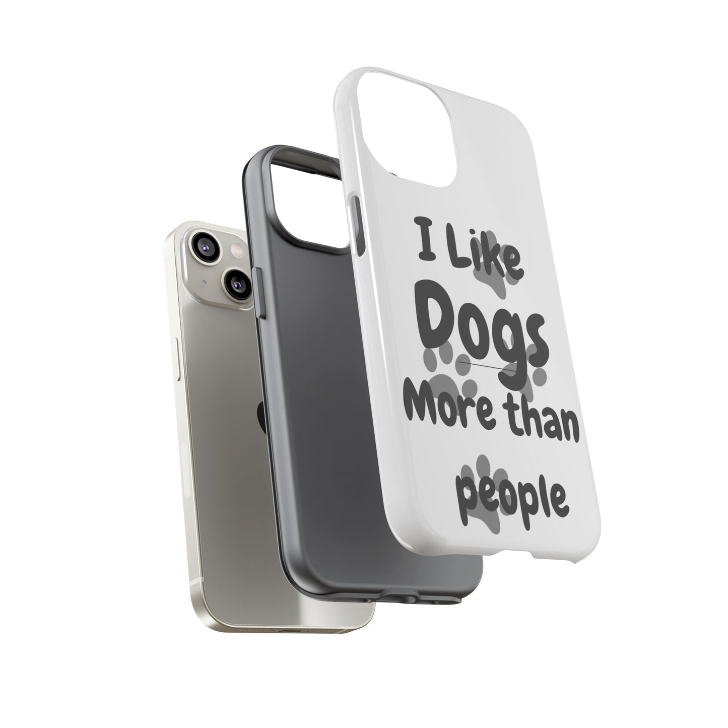 Dog Lover Tough Phone Case - "I Like Dogs More Than People"