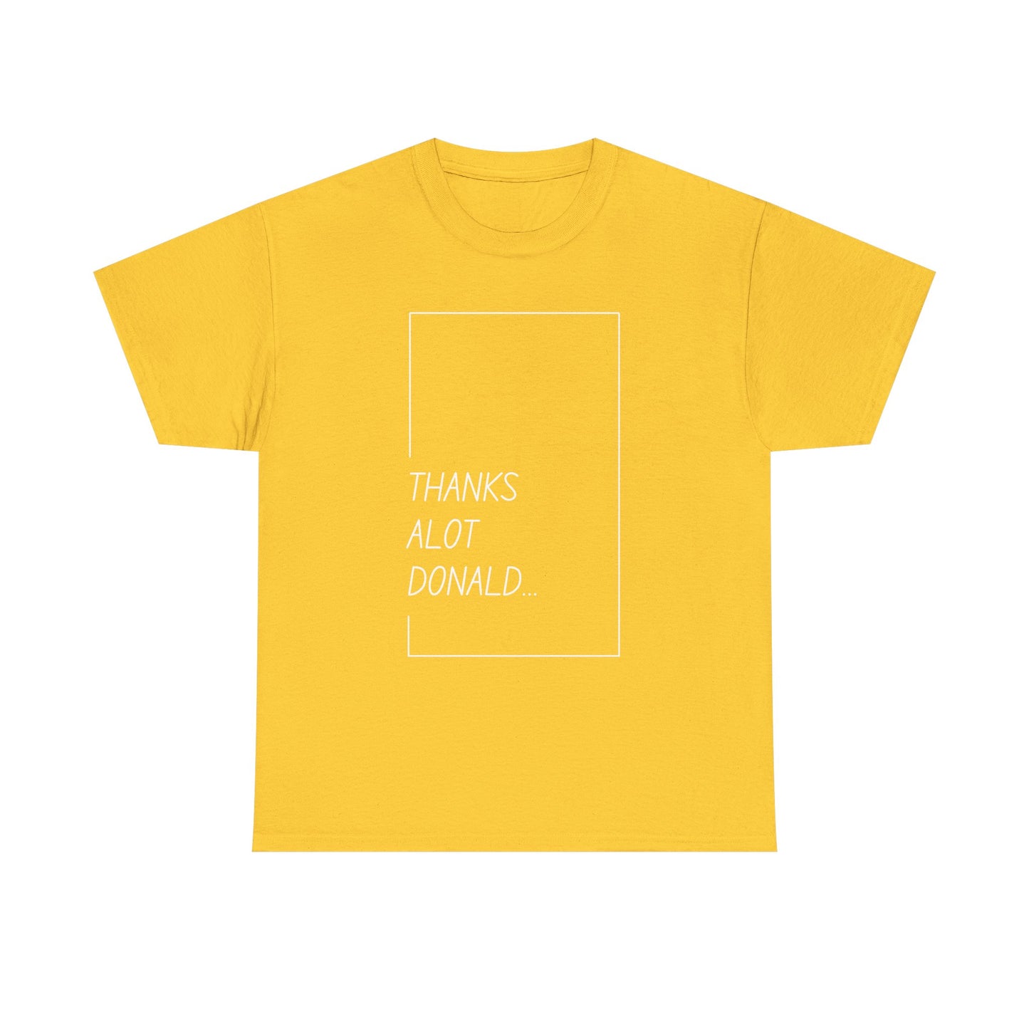 'Thanks Alot Donald' Graphic Tee for Casual Wear
