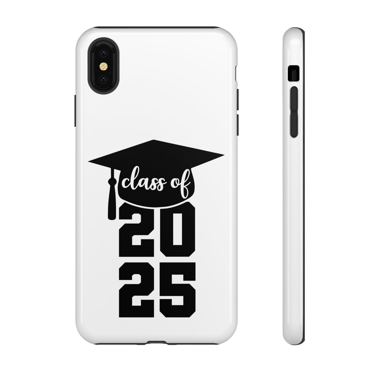 Graduation Phone Case - Class of 2025 Tough Case