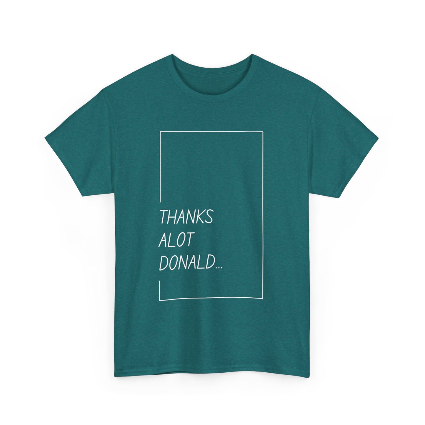 'Thanks Alot Donald' Graphic Tee for Casual Wear