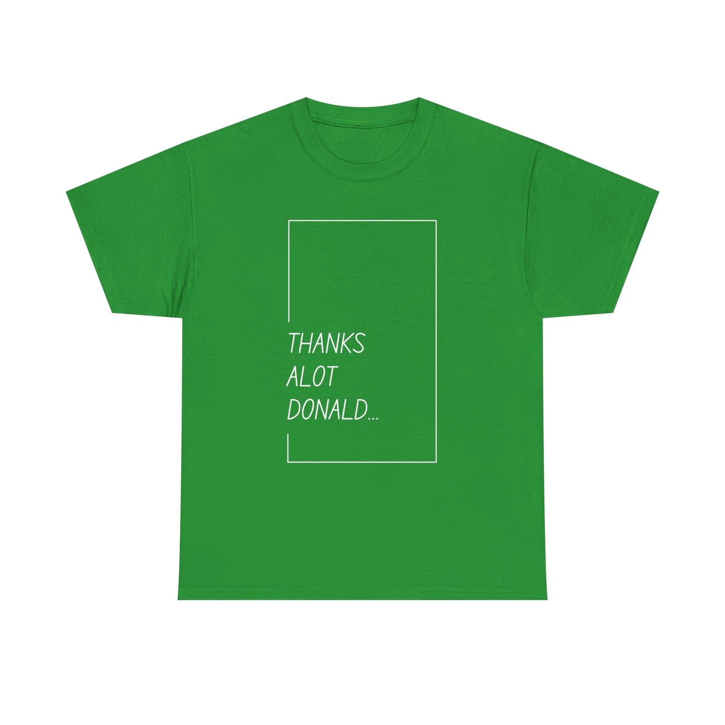 'Thanks Alot Donald' Graphic Tee for Casual Wear