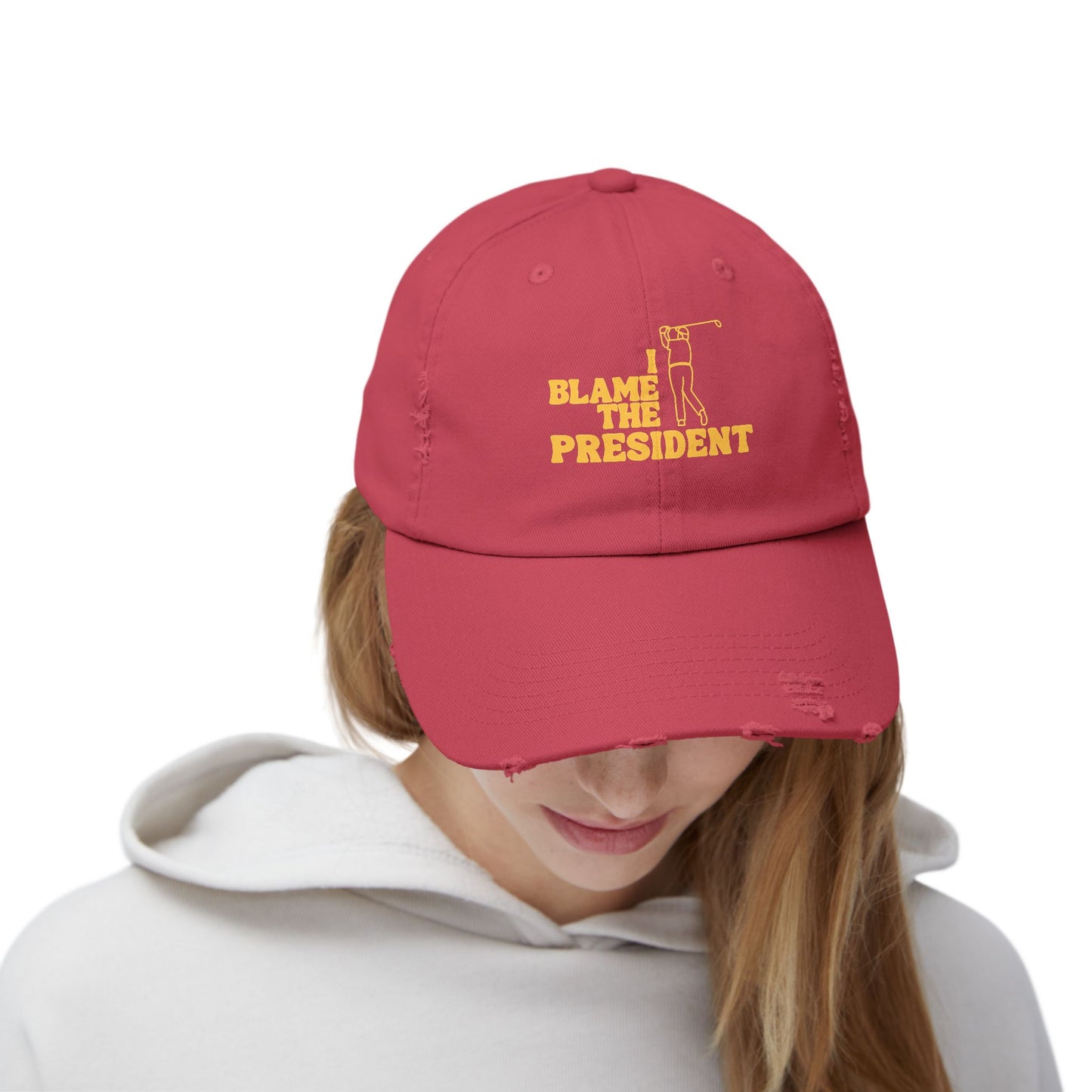 Unisex Distressed Cap - I Blame The President Golf Hat