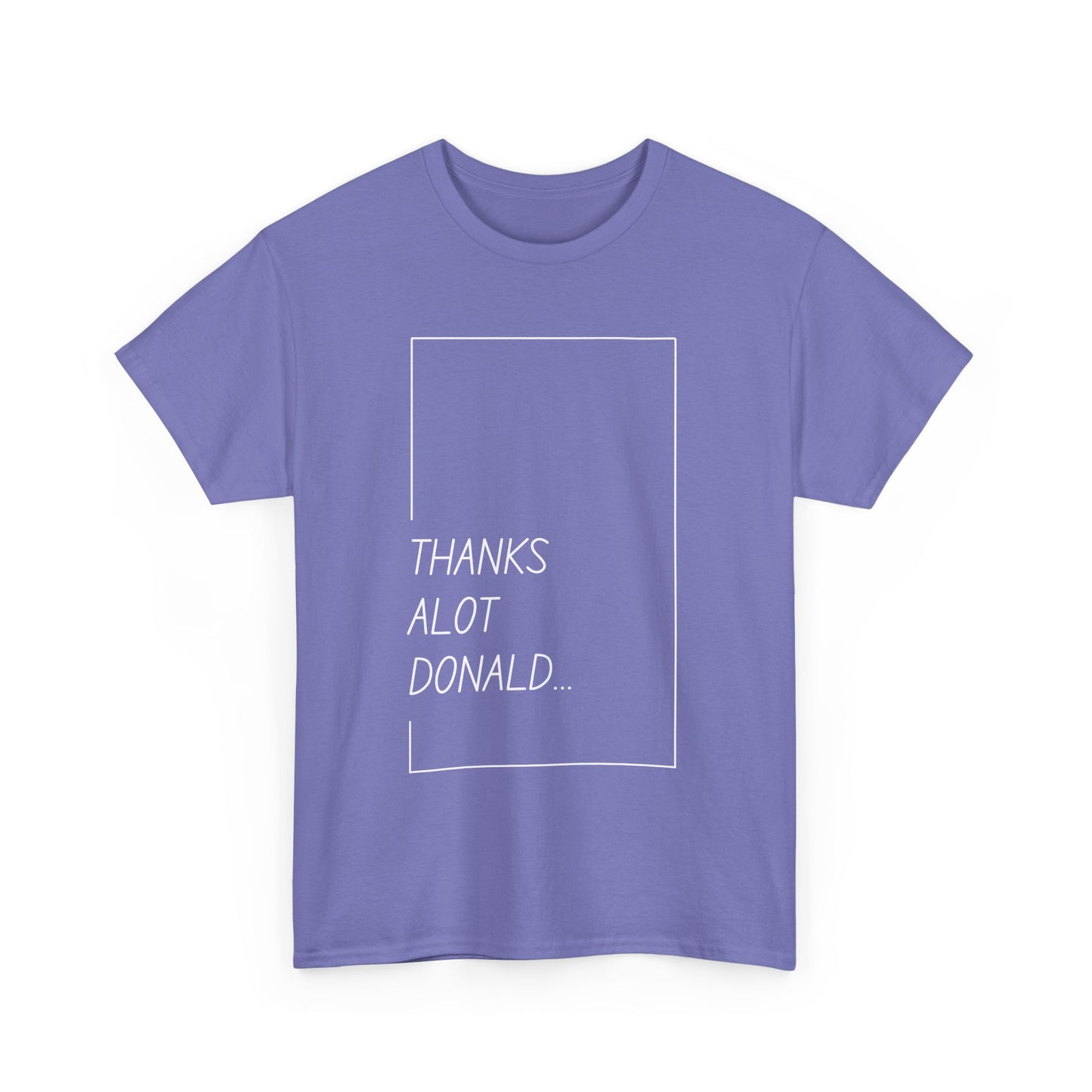 'Thanks Alot Donald' Graphic Tee for Casual Wear