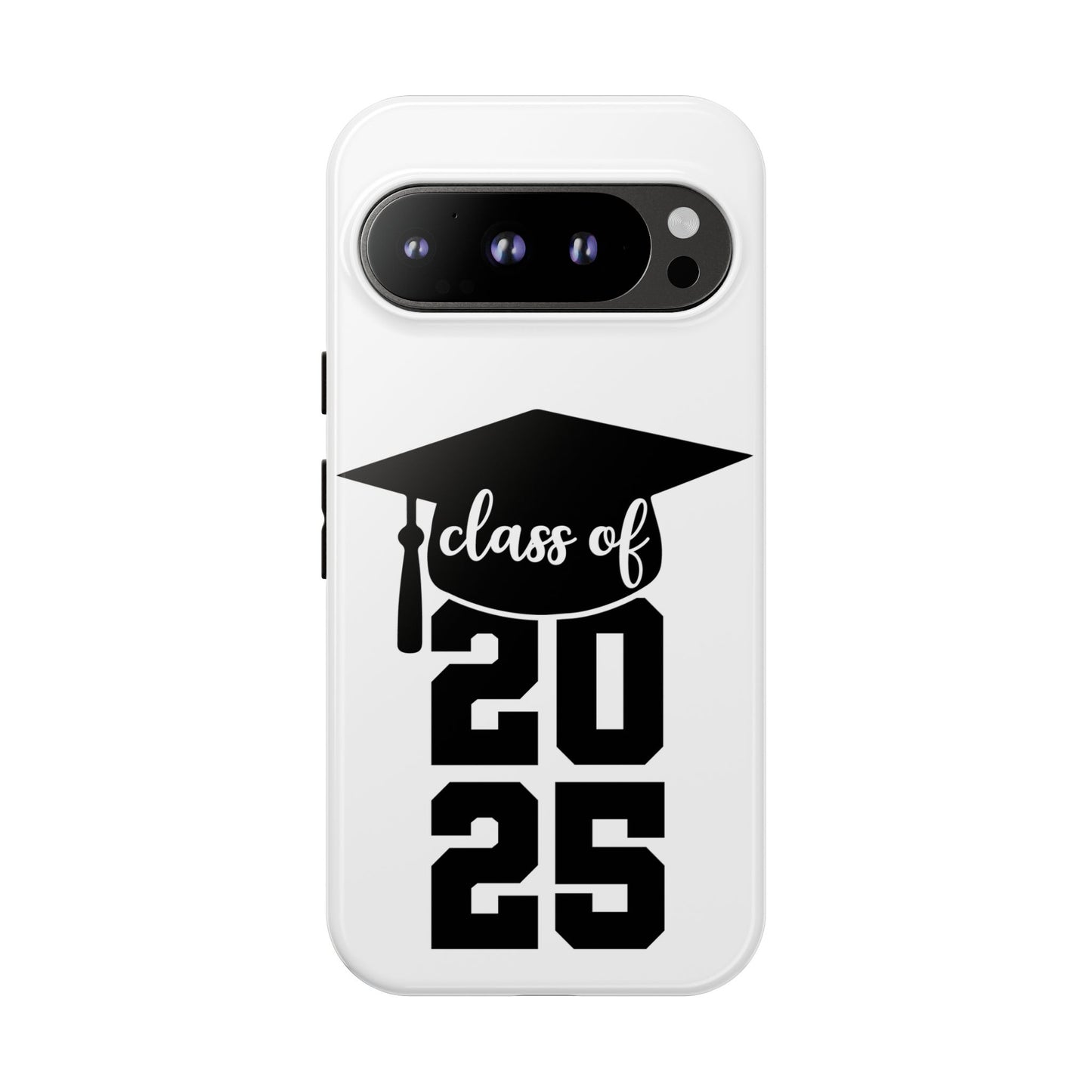 Graduation Phone Case - Class of 2025 Tough Case