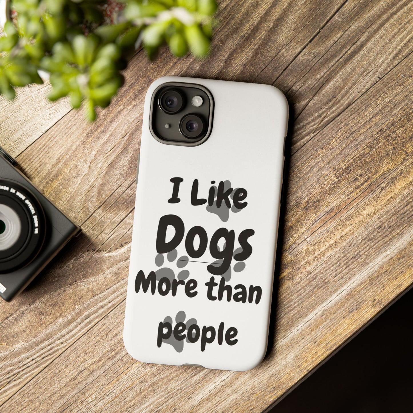 Dog Lover Tough Phone Case - "I Like Dogs More Than People"