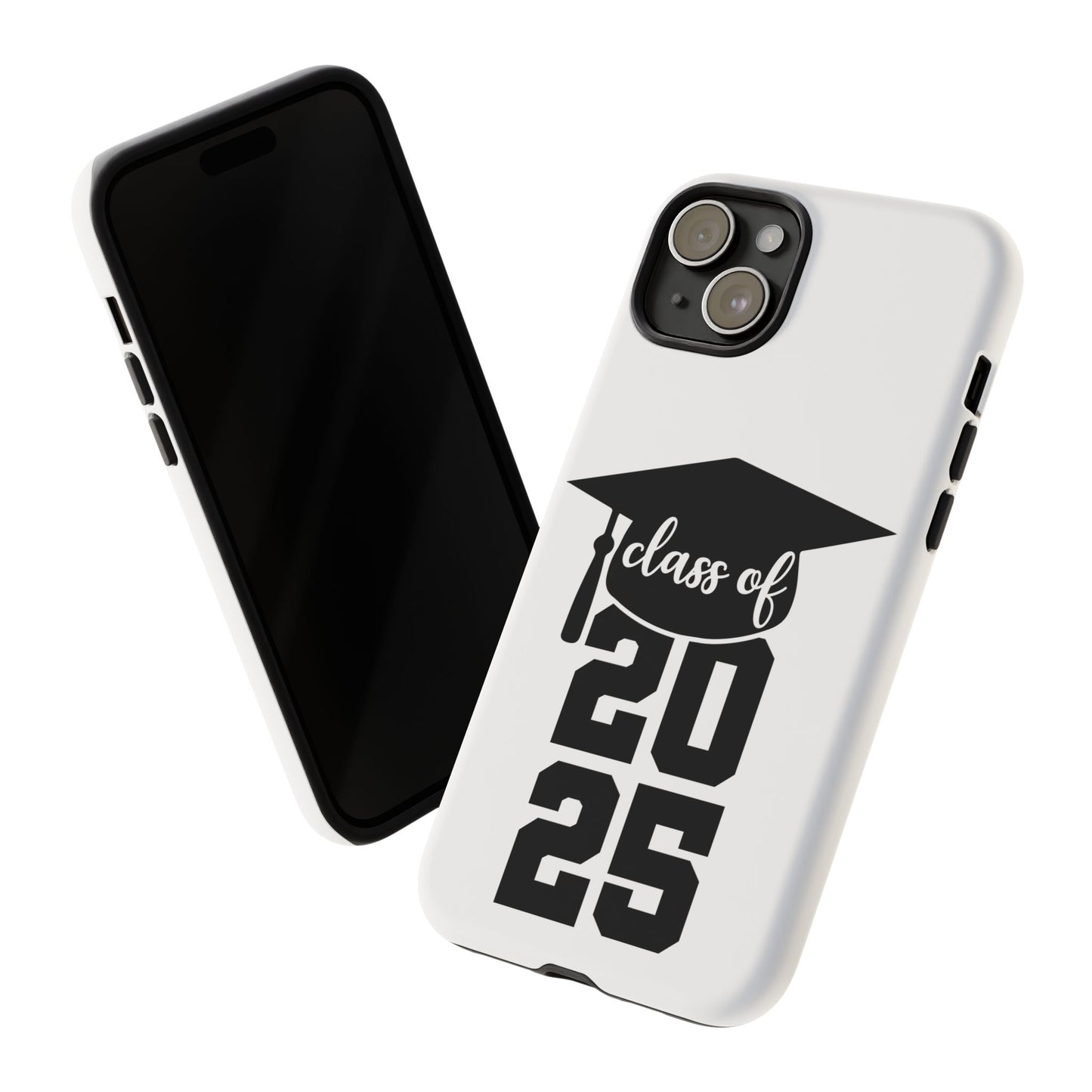 Graduation Phone Case - Class of 2025 Tough Case