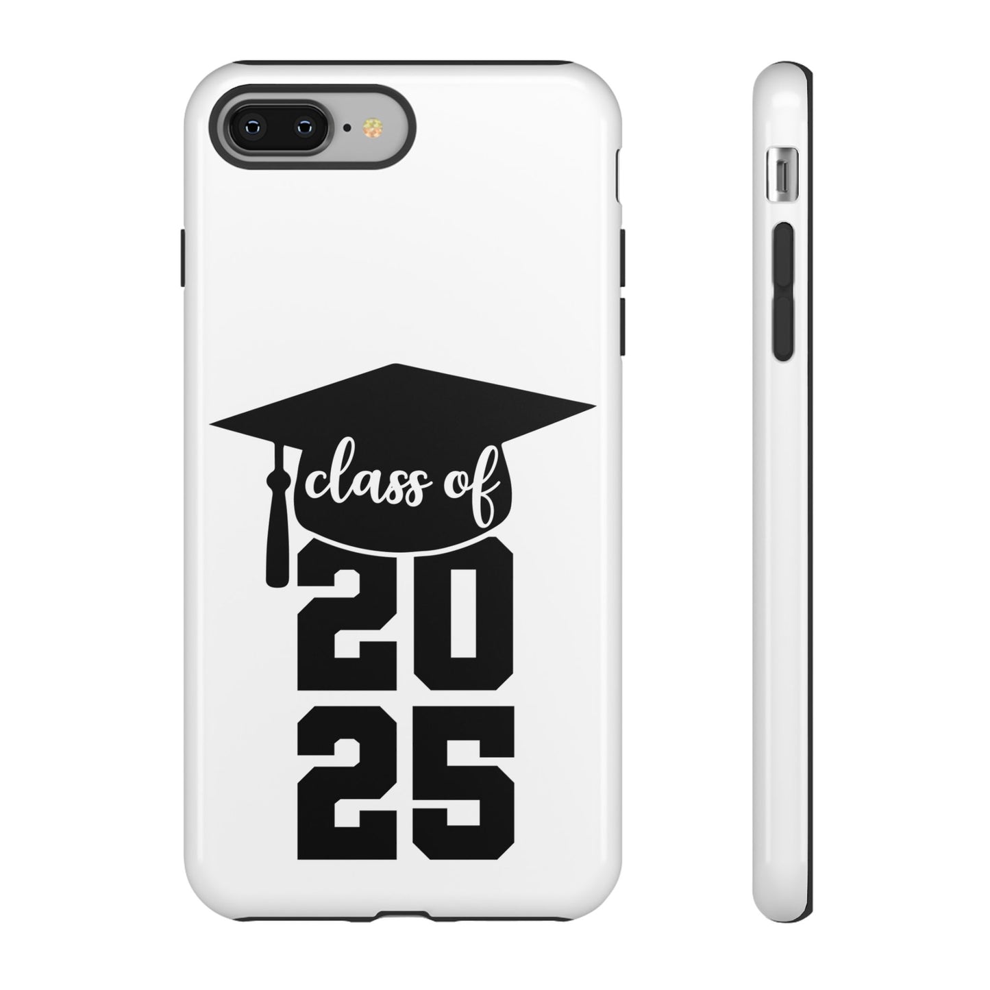 Graduation Phone Case - Class of 2025 Tough Case