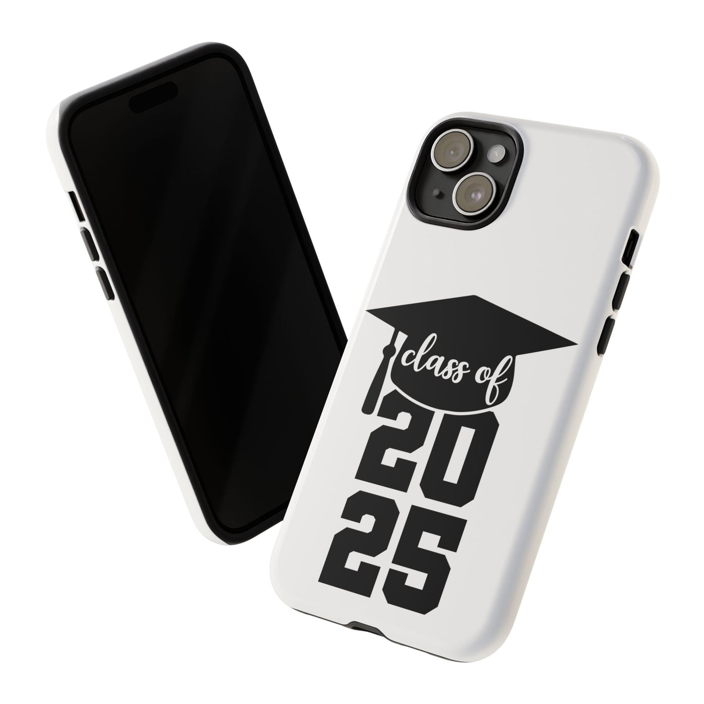 Graduation Phone Case - Class of 2025 Tough Case