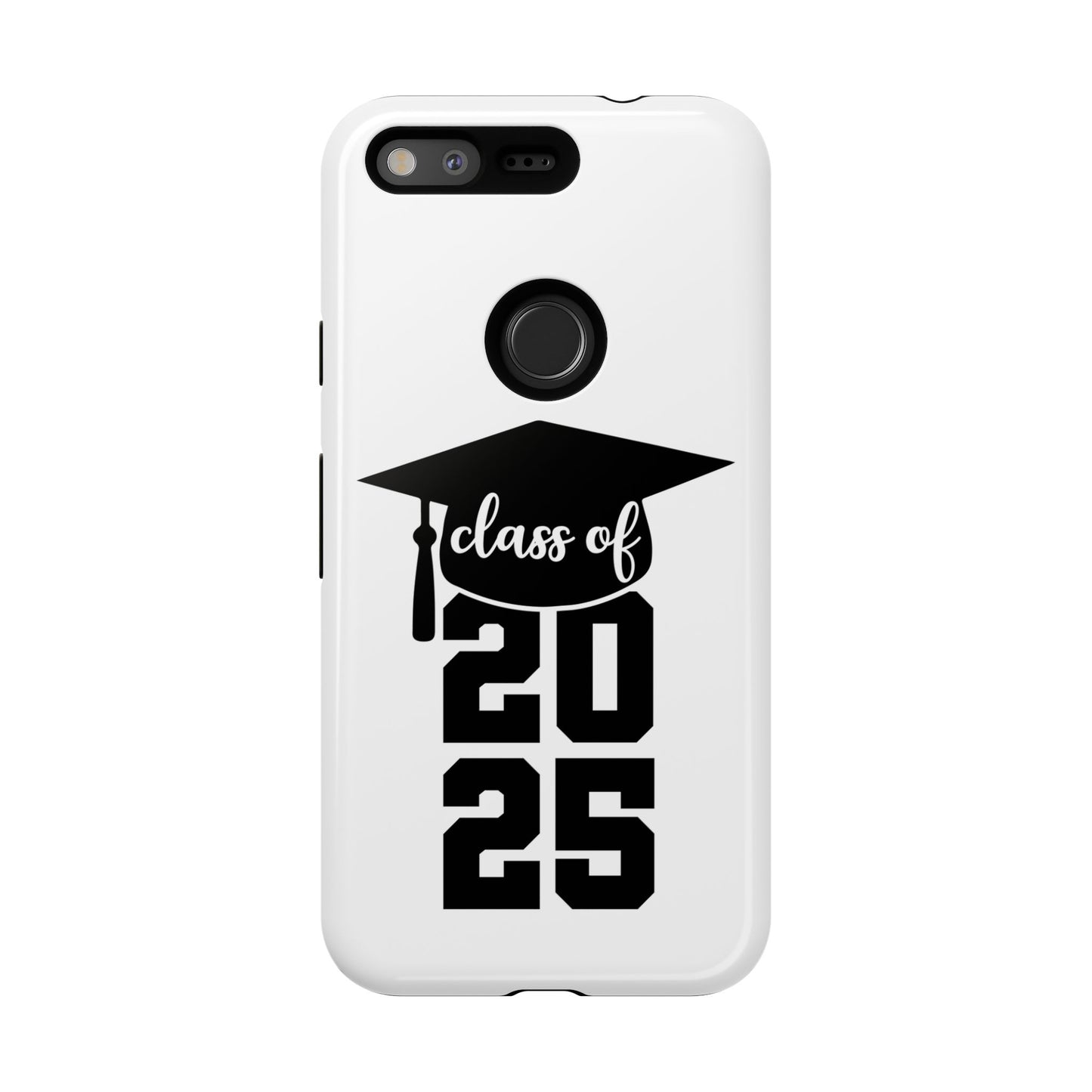 Graduation Phone Case - Class of 2025 Tough Case