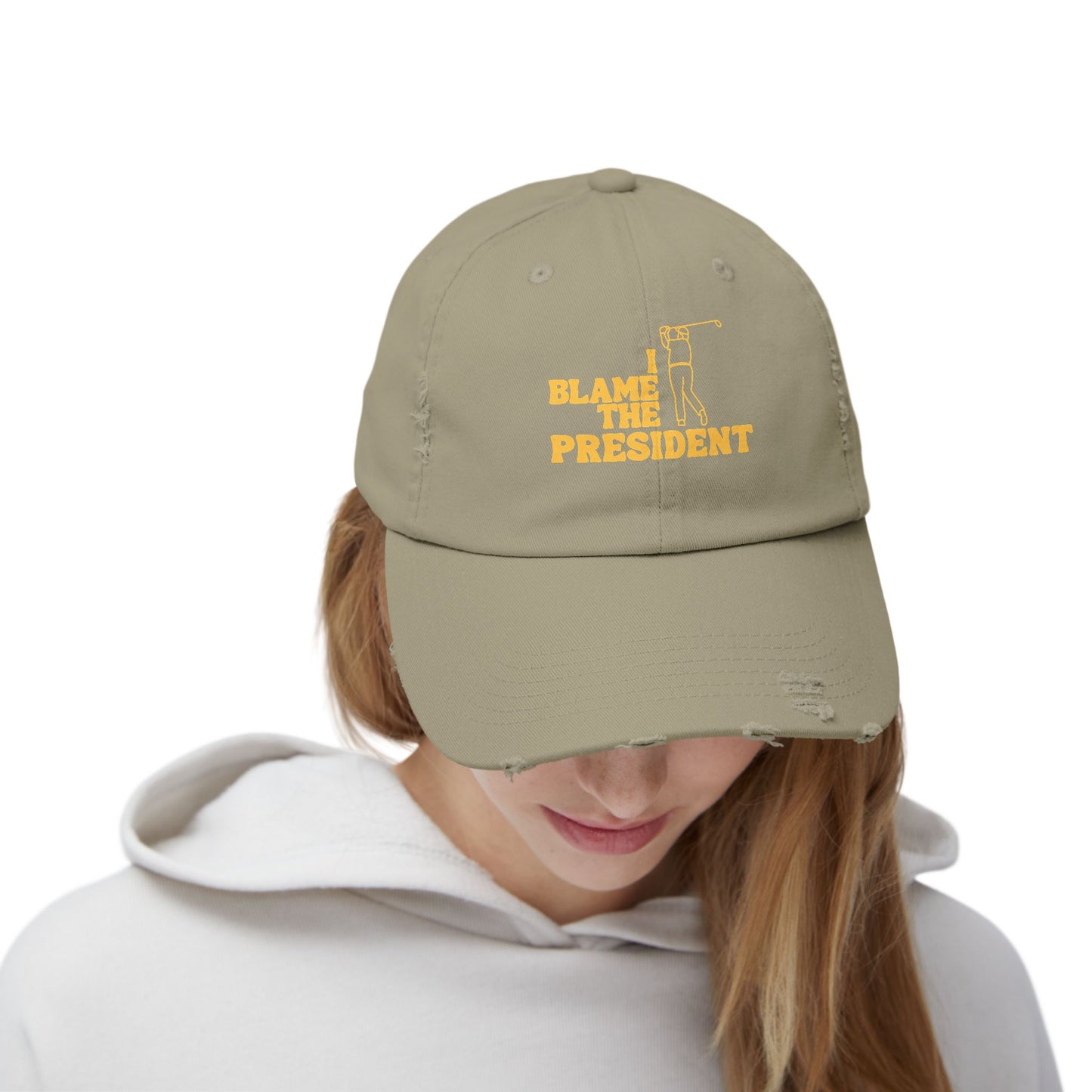 Unisex Distressed Cap - I Blame The President Golf Hat