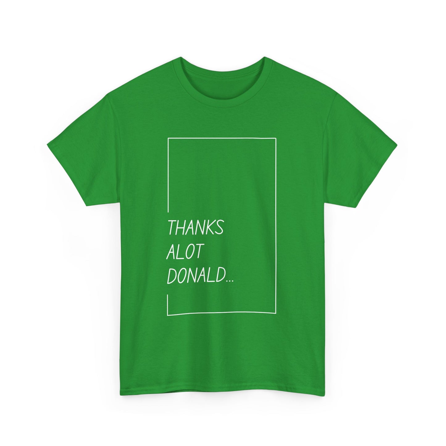 'Thanks Alot Donald' Graphic Tee for Casual Wear