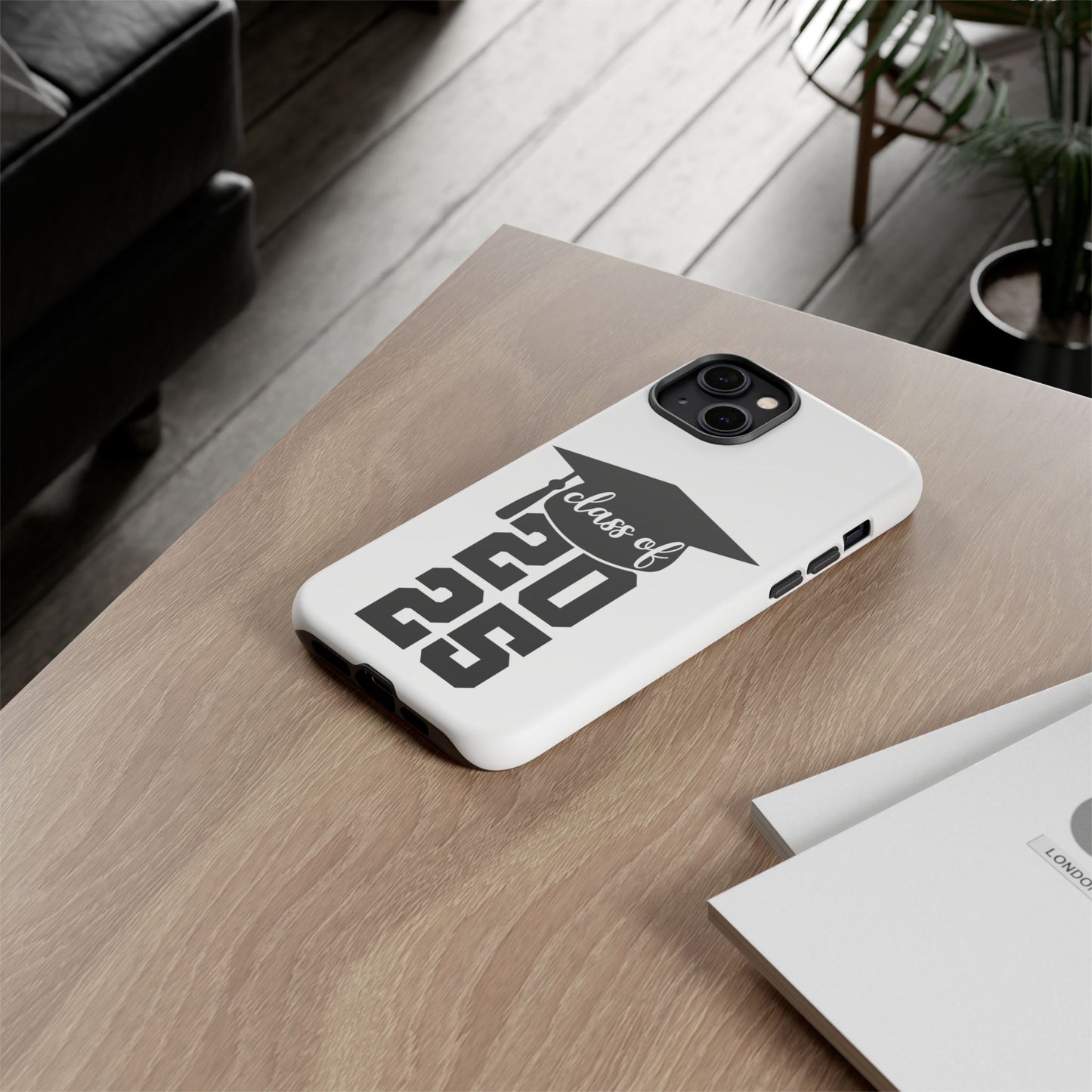 Graduation Phone Case - Class of 2025 Tough Case