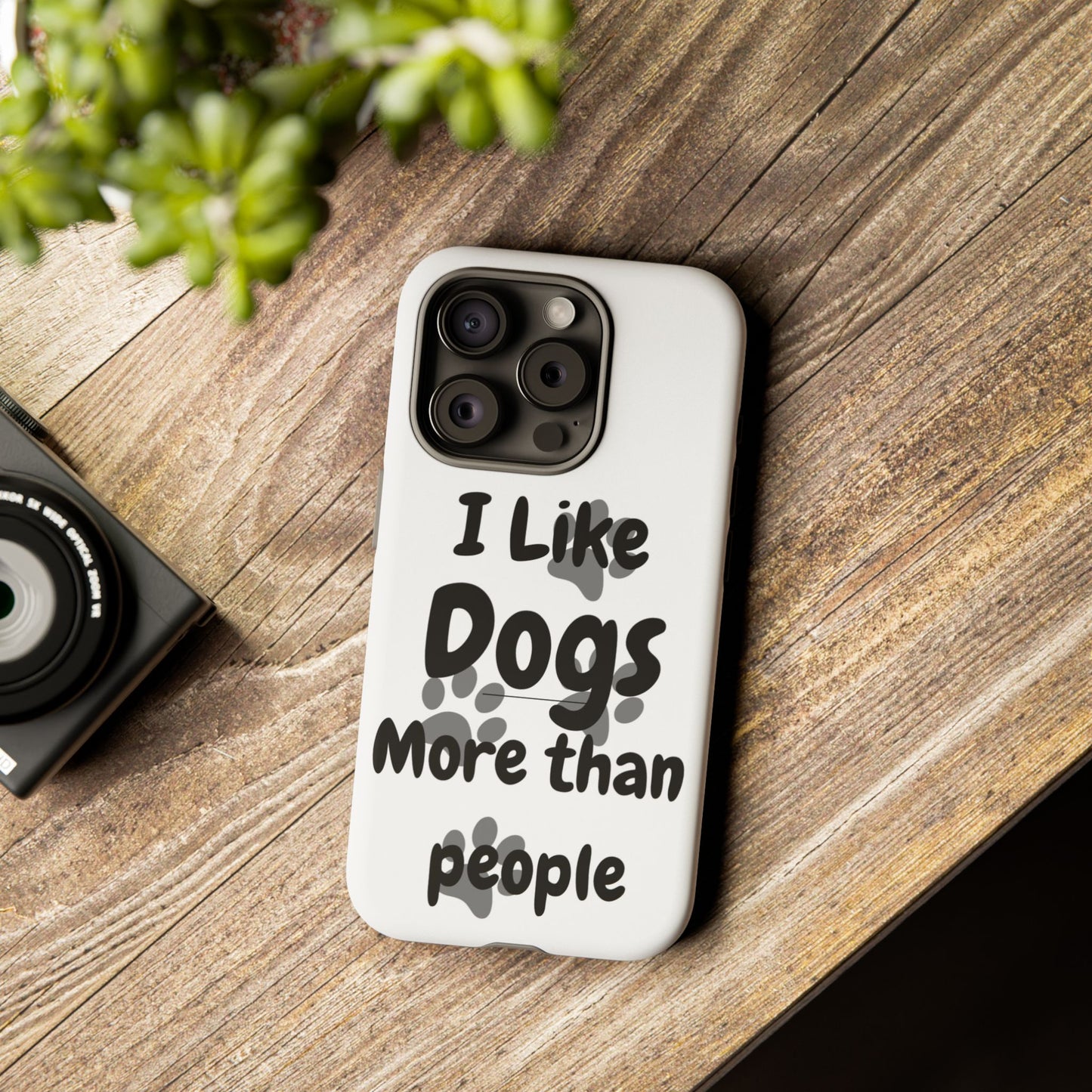 Dog Lover Tough Phone Case - "I Like Dogs More Than People"