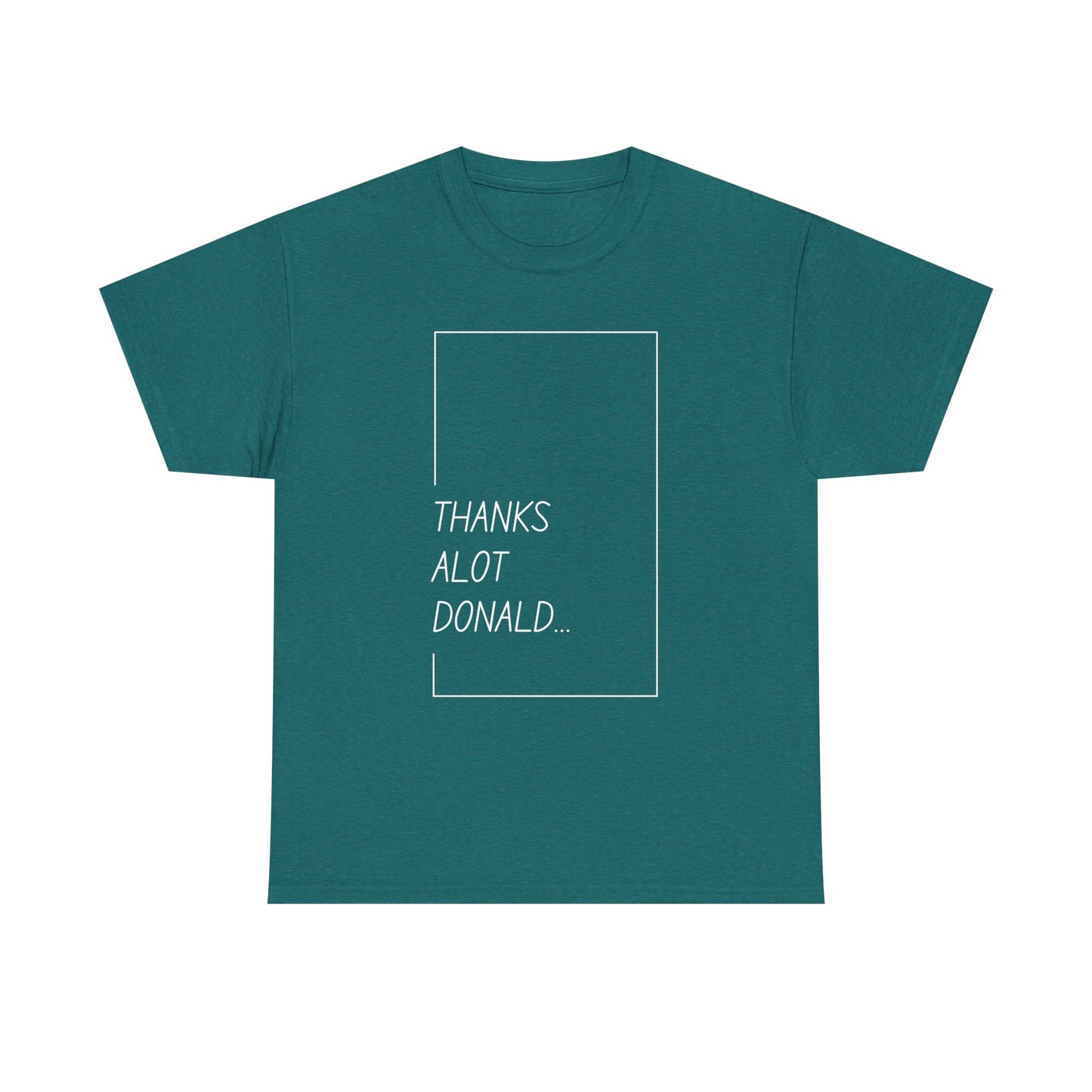 'Thanks Alot Donald' Graphic Tee for Casual Wear