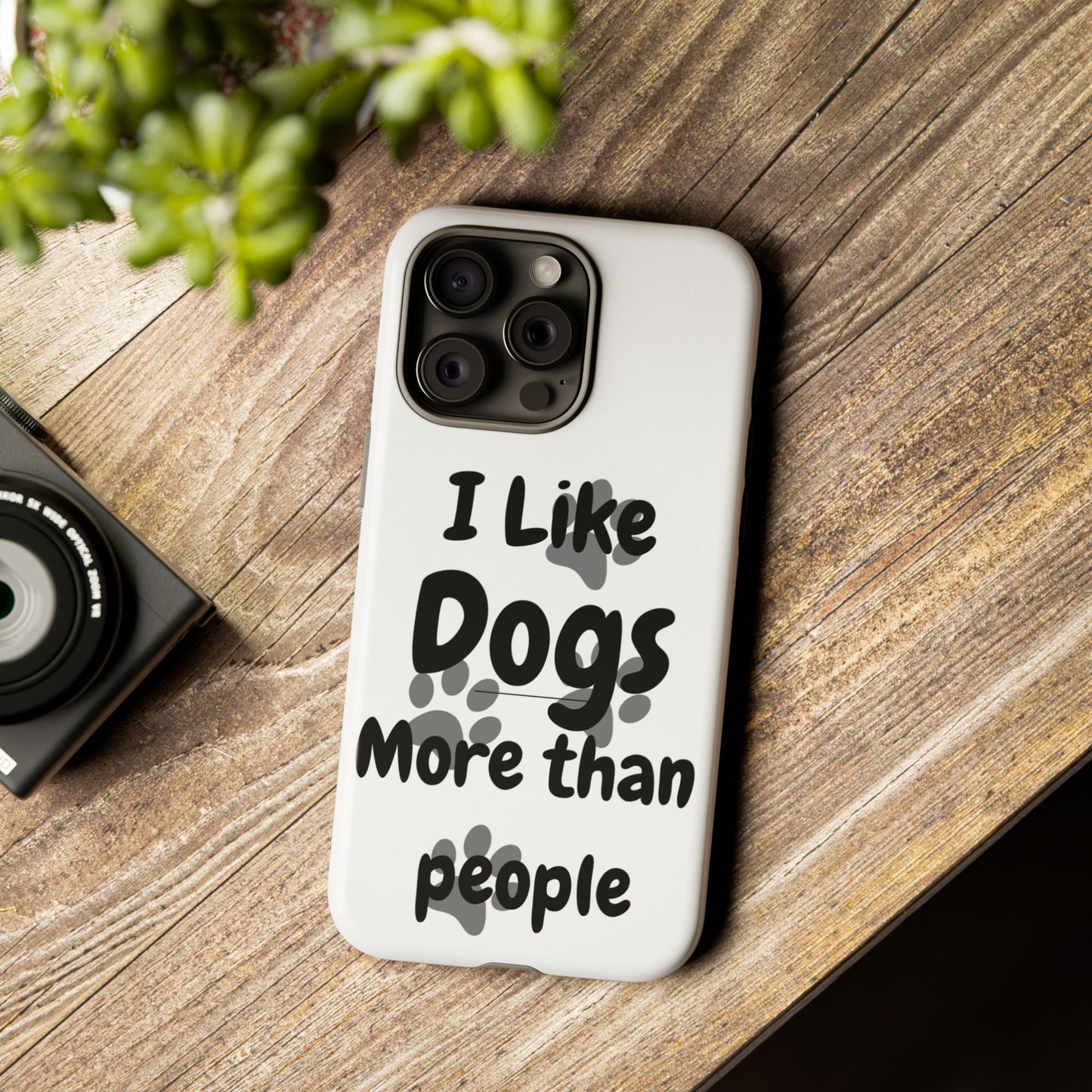 Dog Lover Tough Phone Case - "I Like Dogs More Than People"