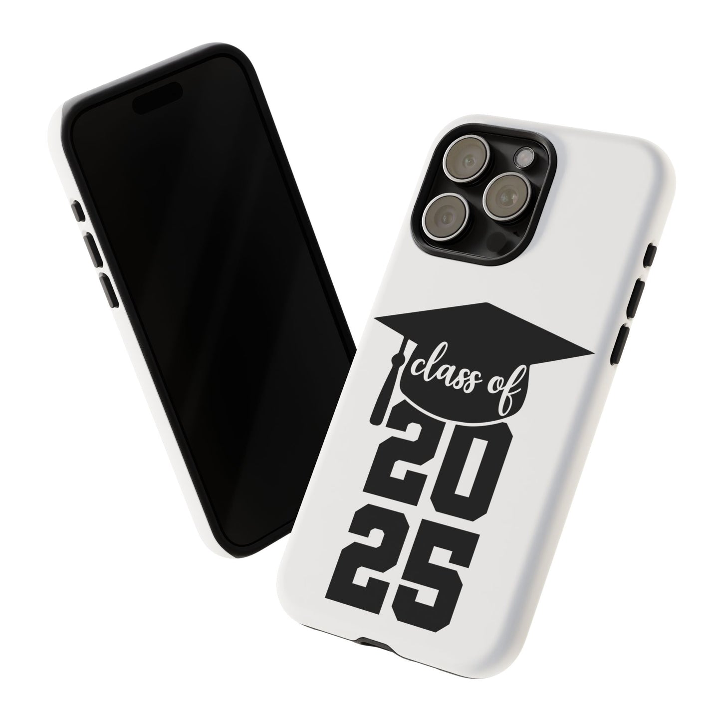 Graduation Phone Case - Class of 2025 Tough Case