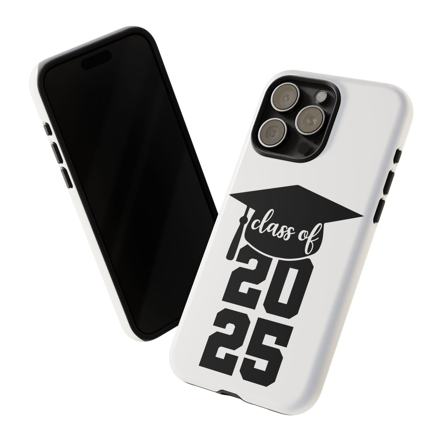 Graduation Phone Case - Class of 2025 Tough Case