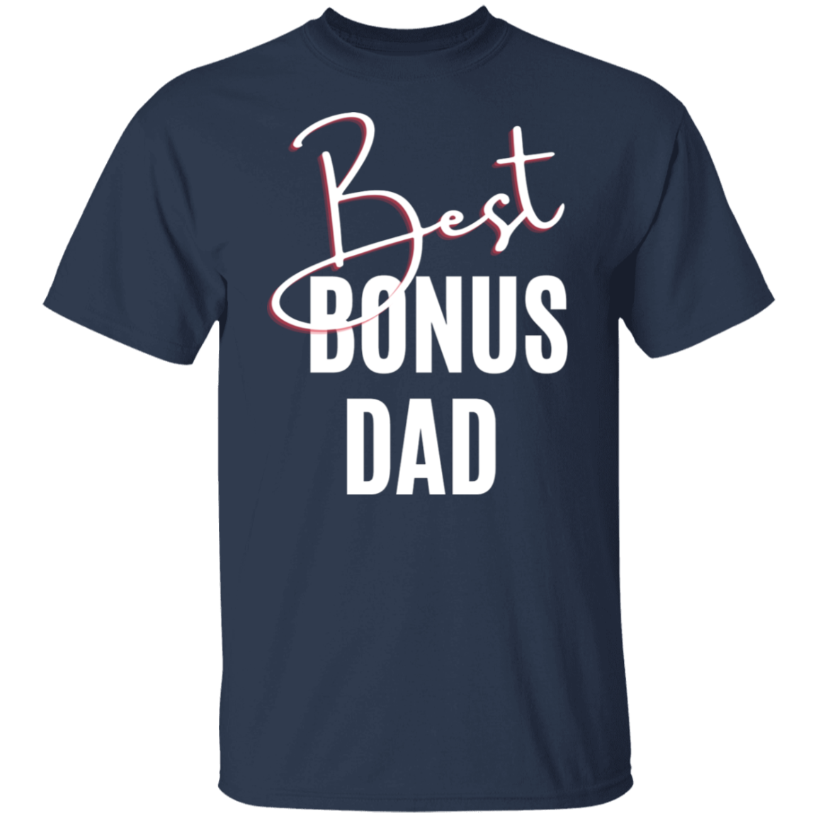 Best Bonus Dad T-Shirt