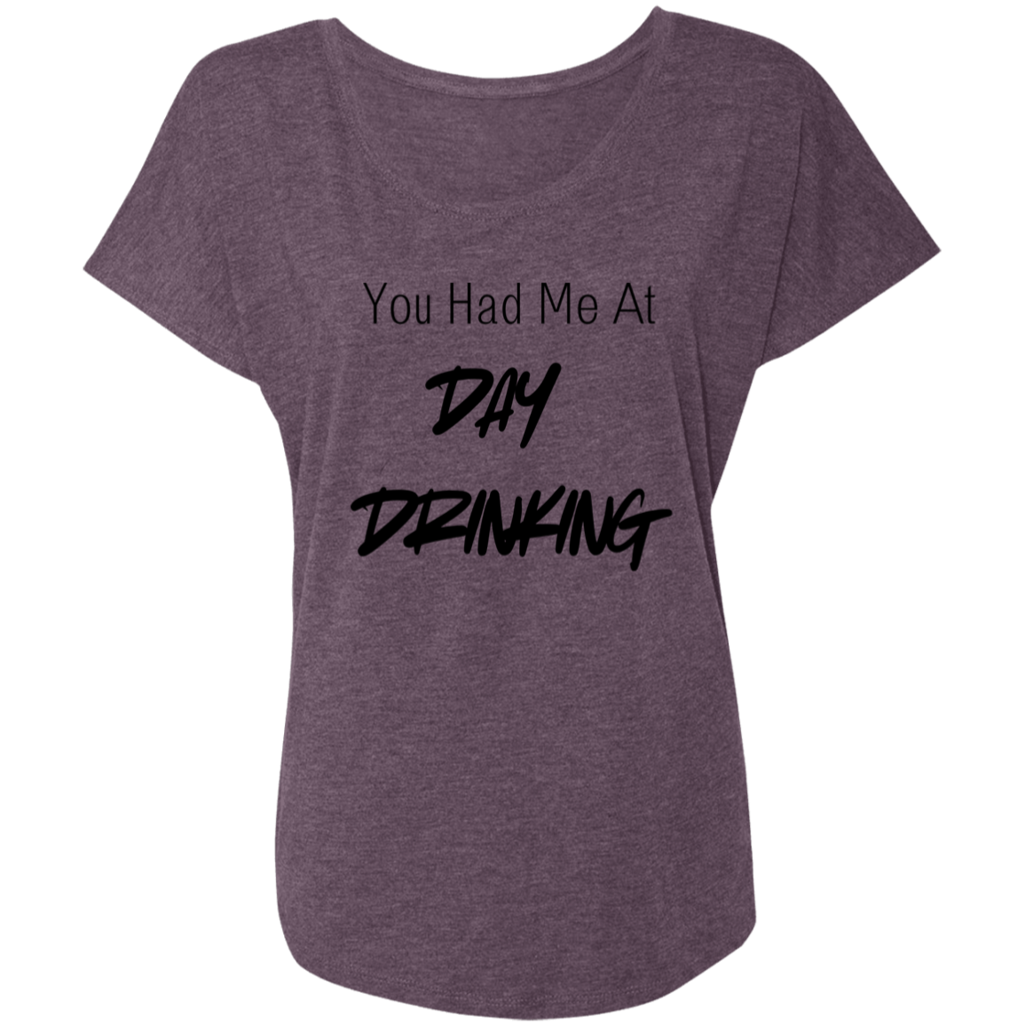 Day Drinking - Ladies' Triblend Dolman Sleeve