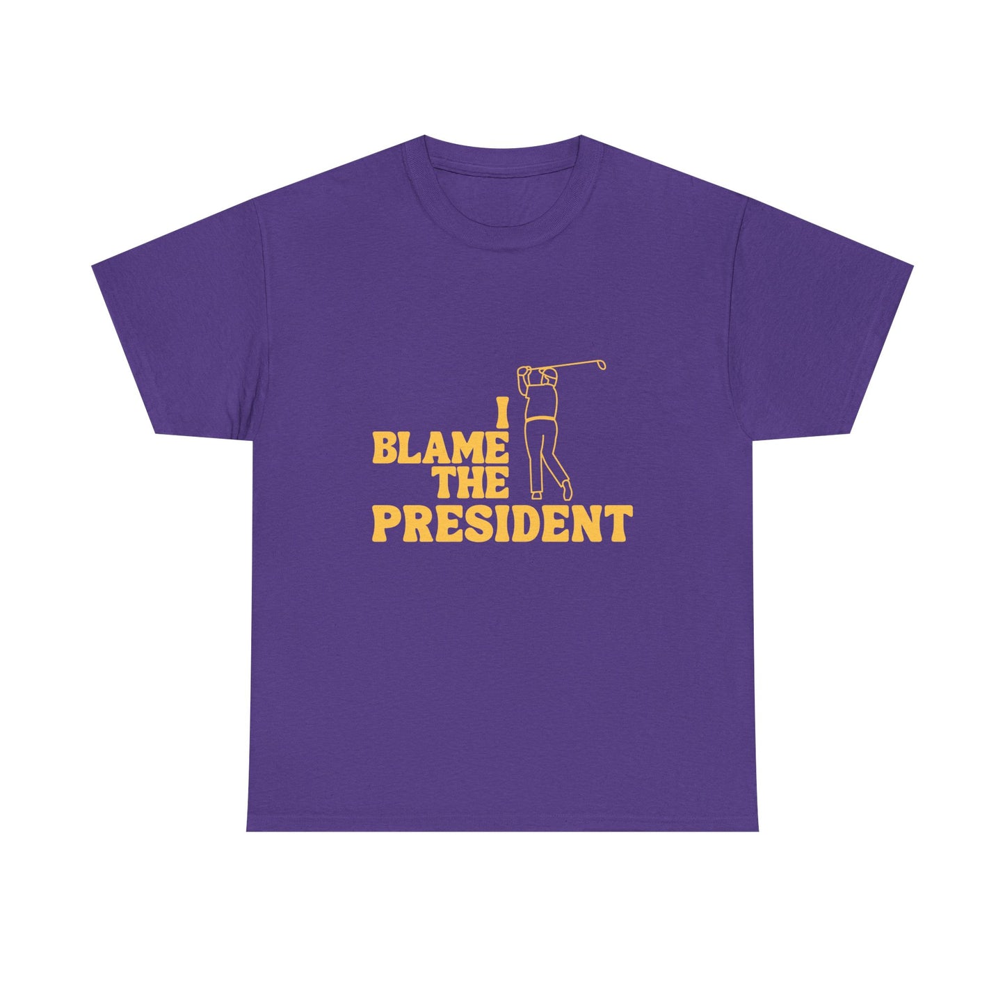 Unisex Heavy Cotton Tee - 'I Blame The President' Graphic T-shirt