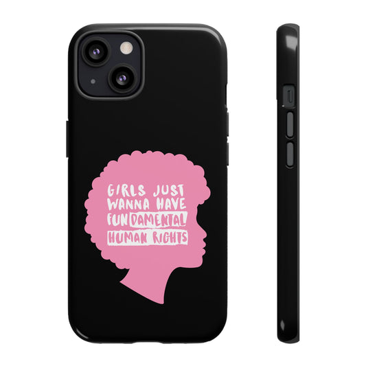 Phone Case — “Girls Just Wanna Have Fundamental Human Rights” Pink Silhouette Feminist Protective Cover