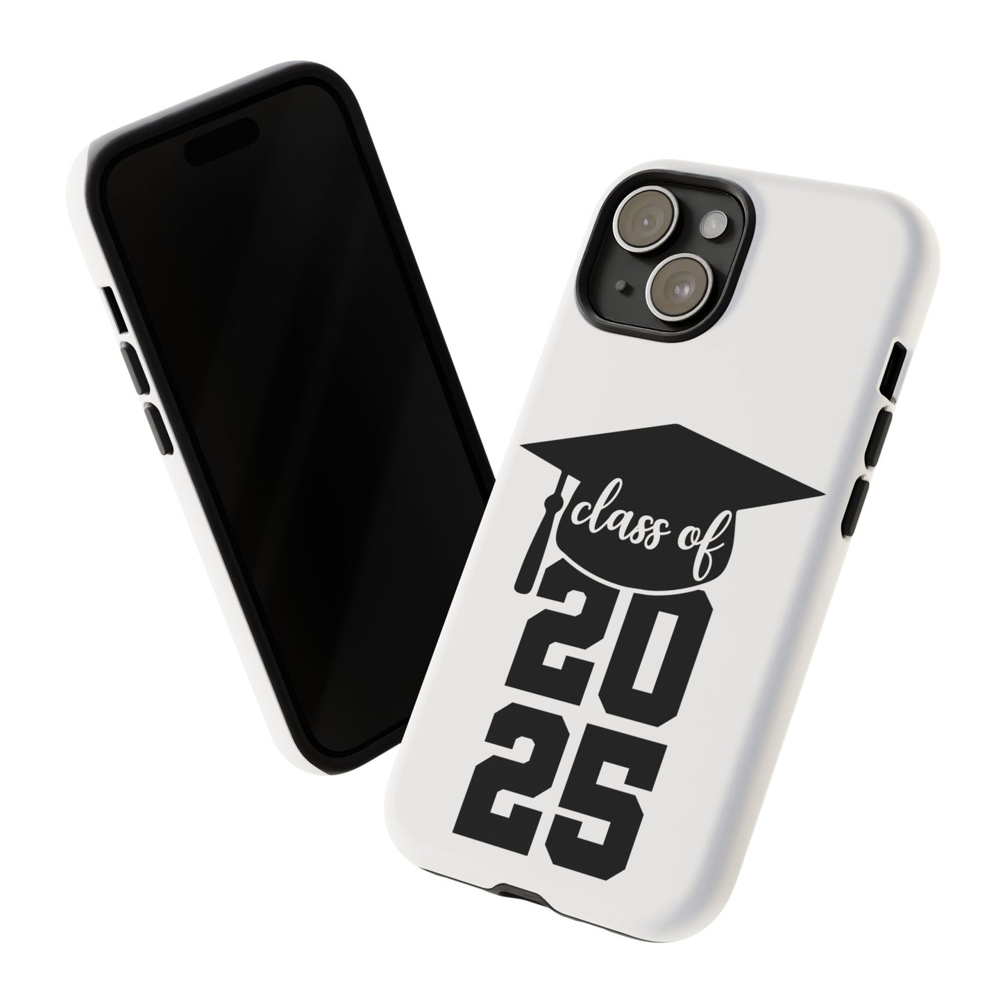 Graduation Phone Case - Class of 2025 Tough Case