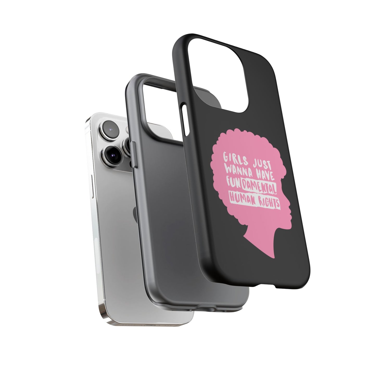 Phone Case — “Girls Just Wanna Have Fundamental Human Rights” Pink Silhouette Feminist Protective Cover