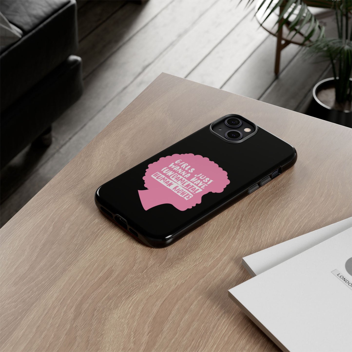 Phone Case — “Girls Just Wanna Have Fundamental Human Rights” Pink Silhouette Feminist Protective Cover