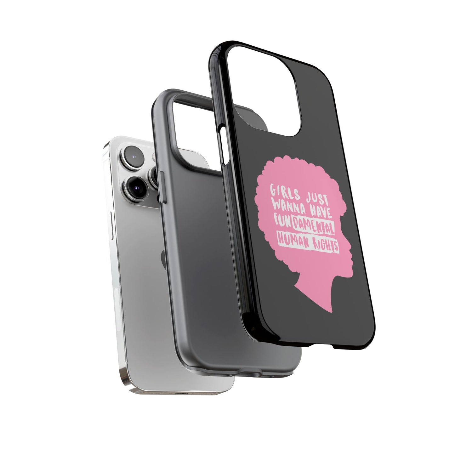 Phone Case — “Girls Just Wanna Have Fundamental Human Rights” Pink Silhouette Feminist Protective Cover