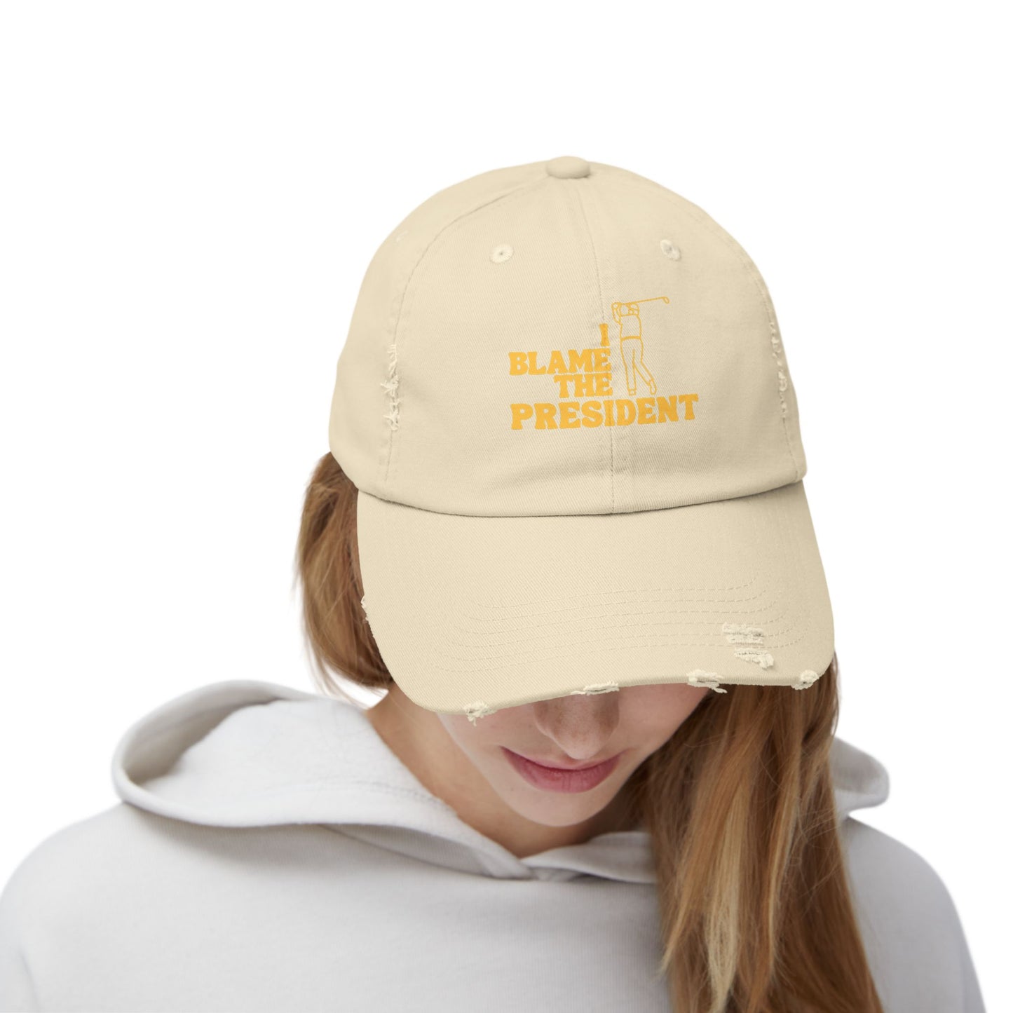Unisex Distressed Cap - I Blame The President Golf Hat