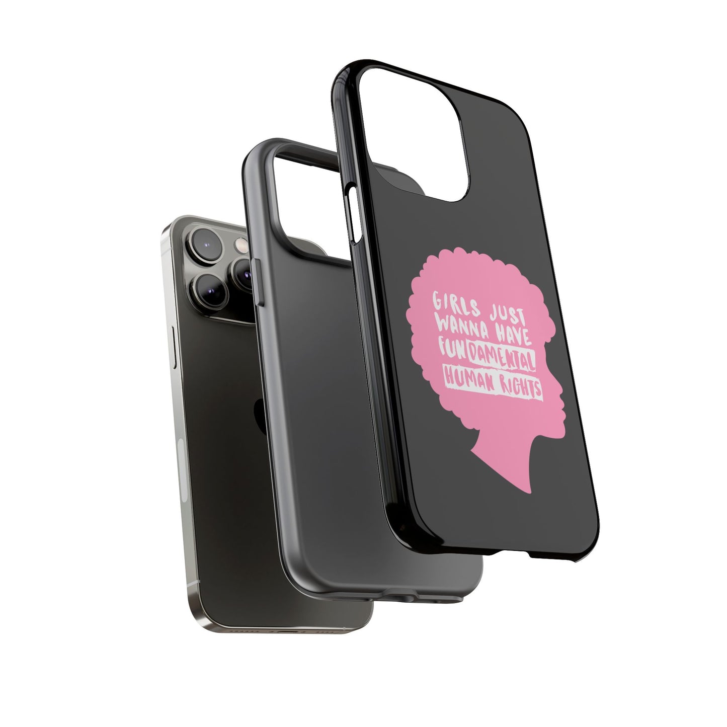 Phone Case — “Girls Just Wanna Have Fundamental Human Rights” Pink Silhouette Feminist Protective Cover